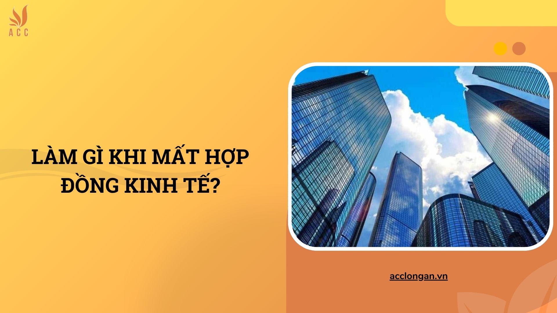 Làm gì khi mất hợp đồng kinh tế?