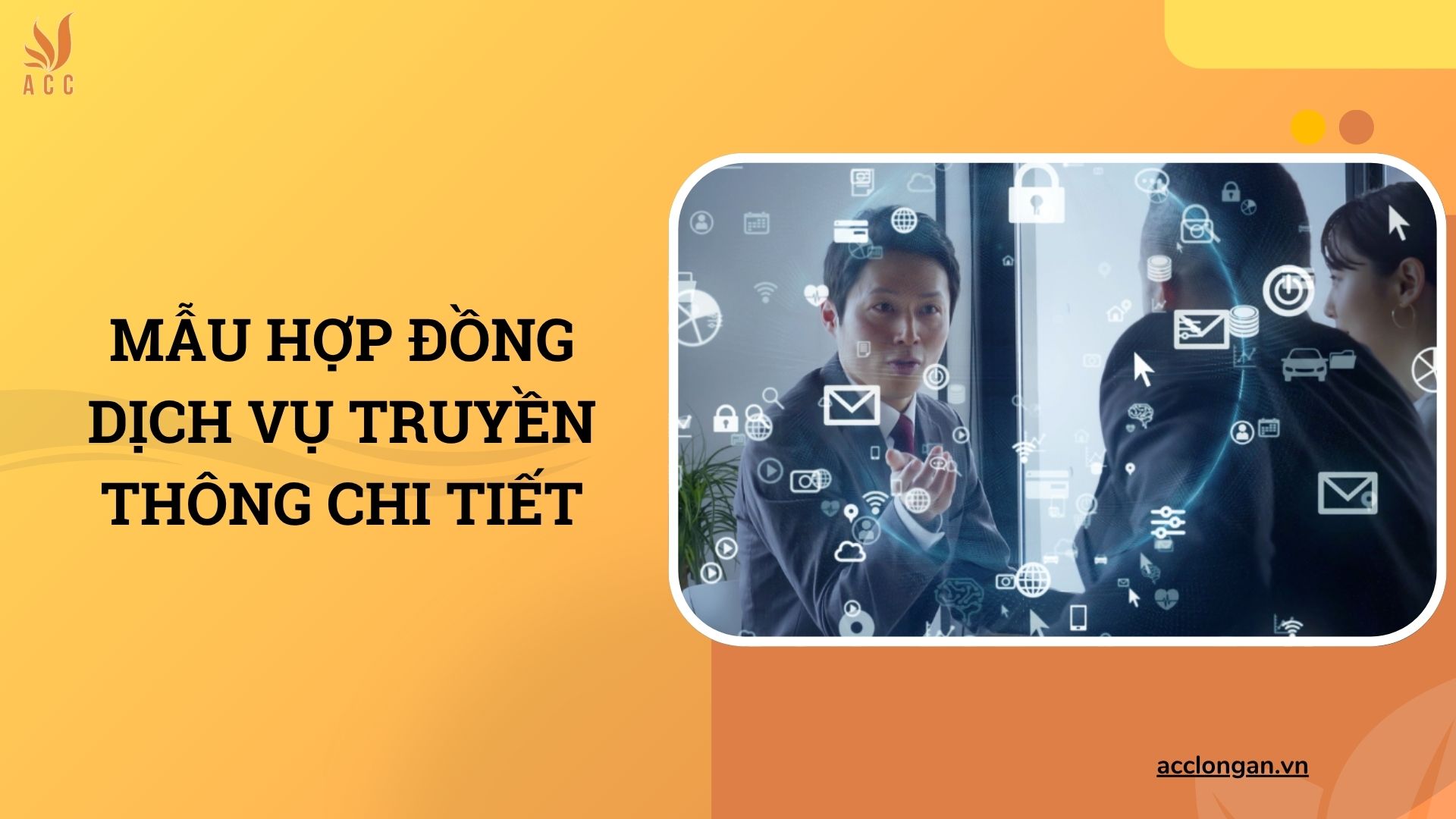 Mẫu hợp đồng dịch vụ truyền thông chi tiết