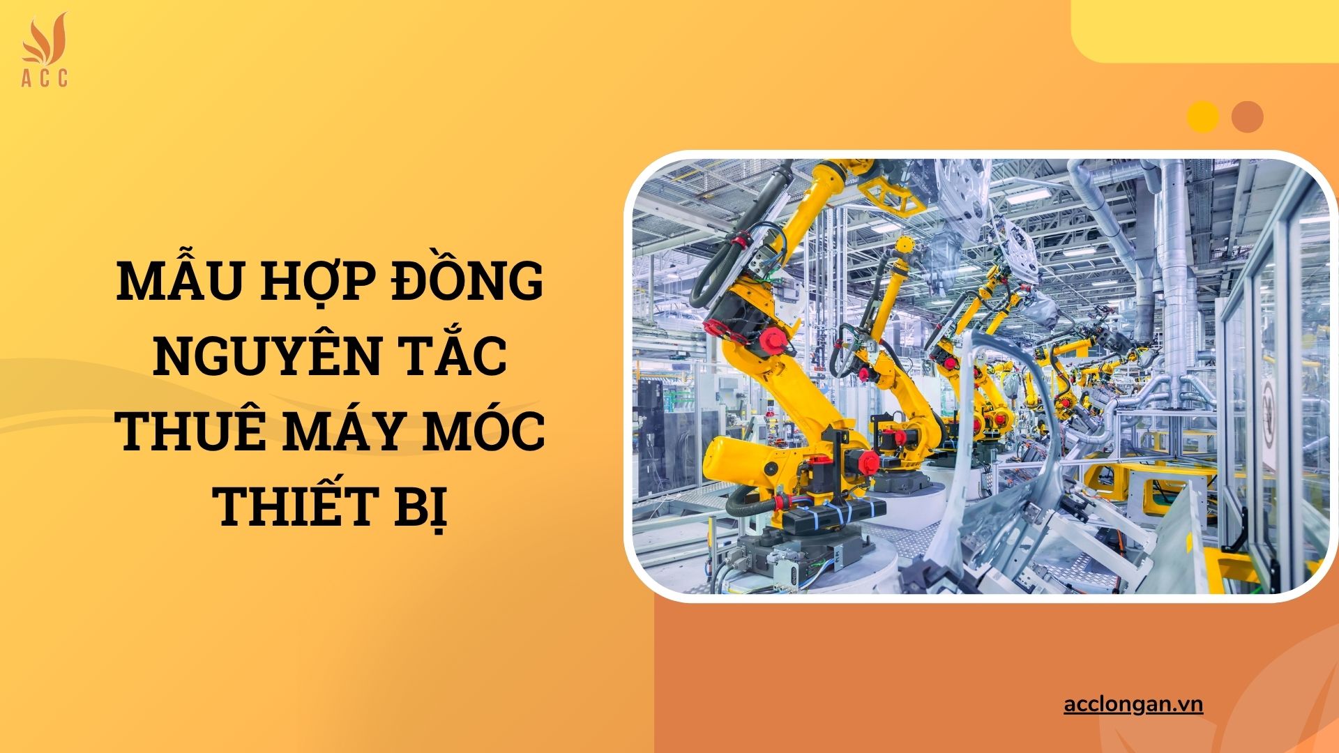 Mẫu hợp đồng nguyên tắc thuê máy móc thiết bị