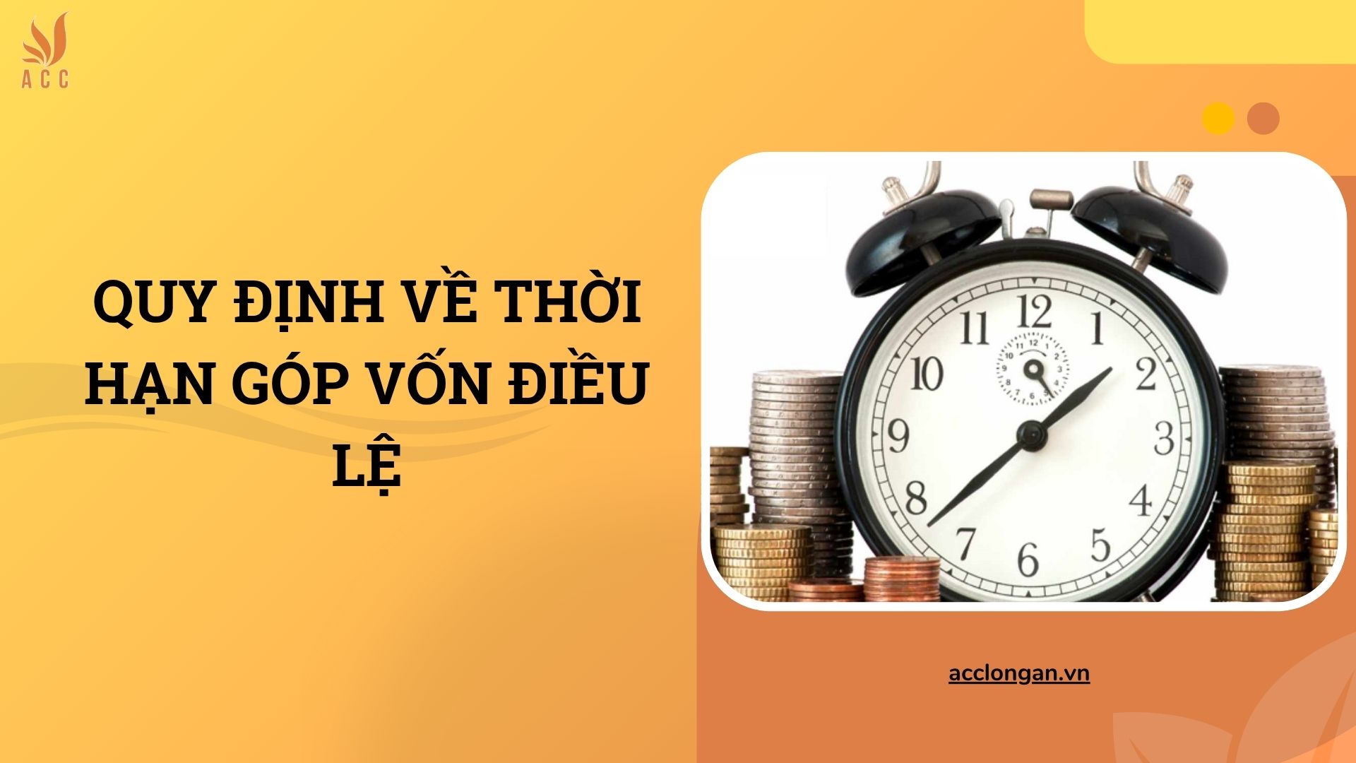 Quy định về thời hạn góp vốn điều lệ