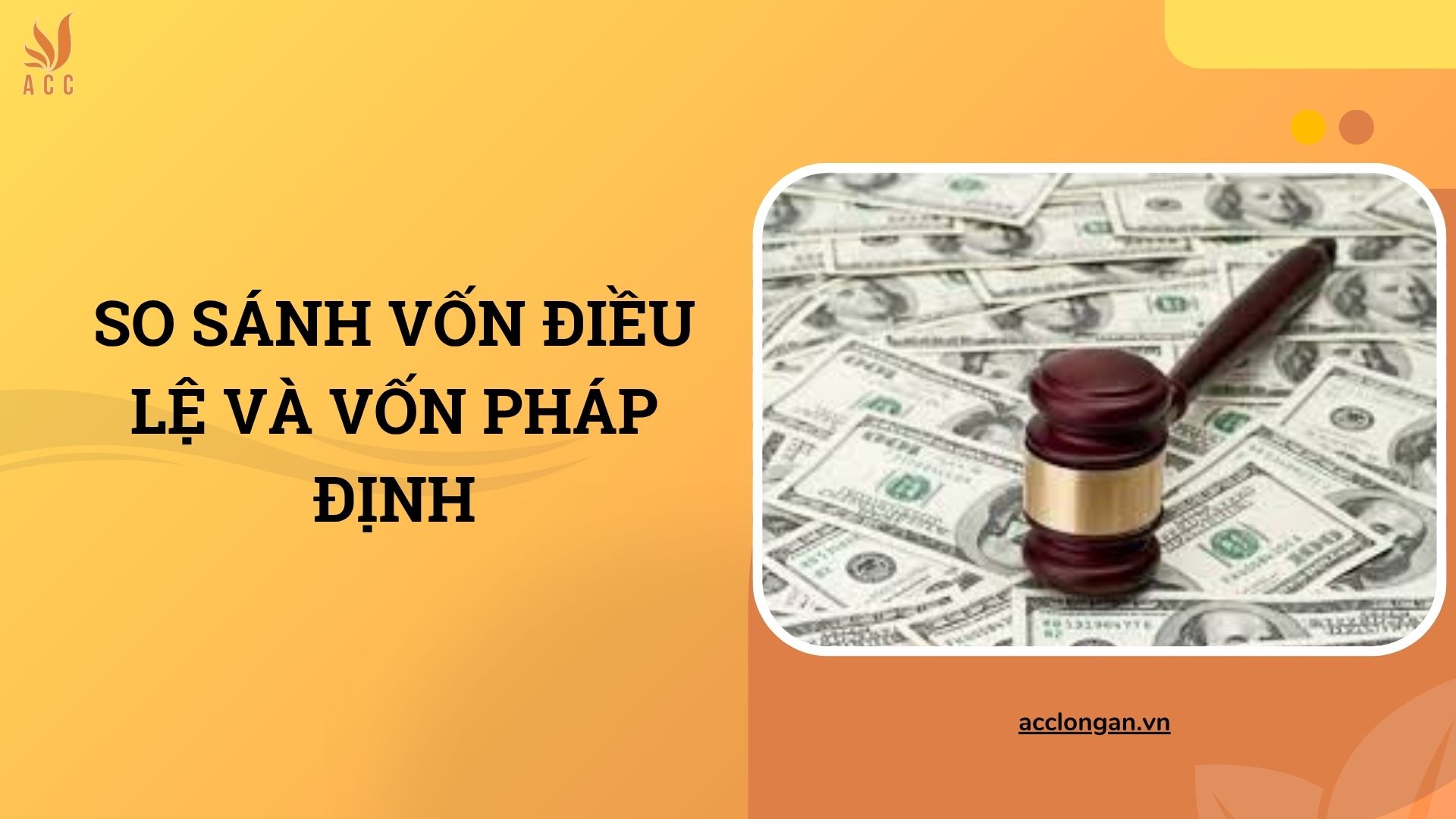 So sánh vốn điều lệ và vốn pháp định