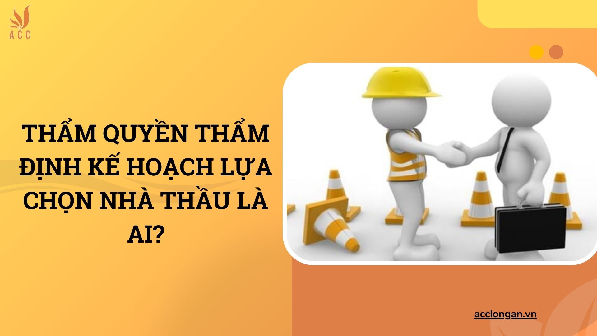 Thẩm quyền thẩm định kế hoạch lựa chọn nhà thầu là ai?