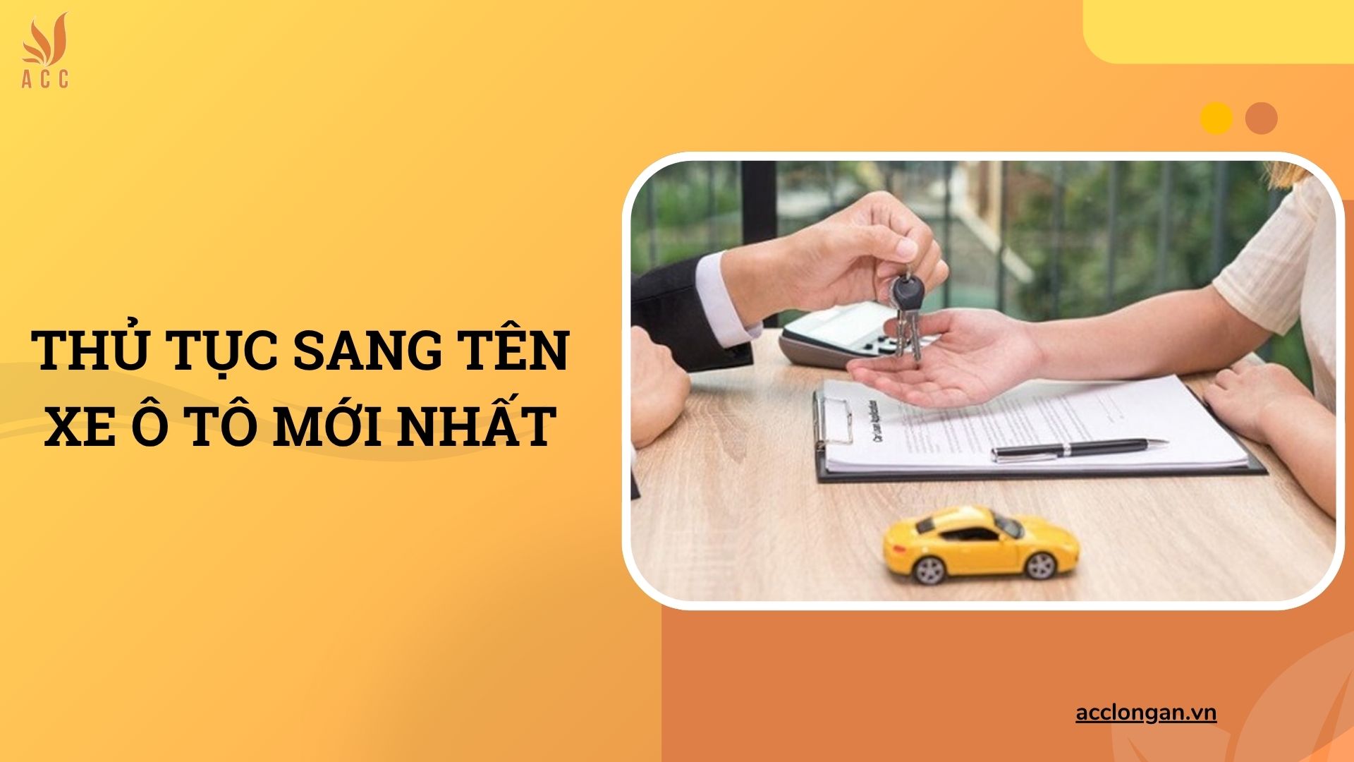 Thủ tục sang tên xe ô tô mới nhất