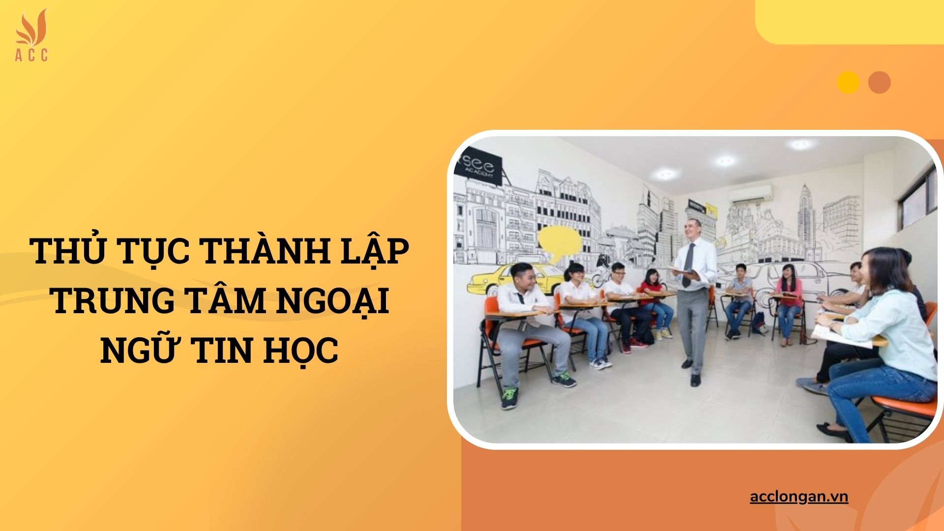 Thủ tục thành lập trung tâm ngoại ngữ tin học