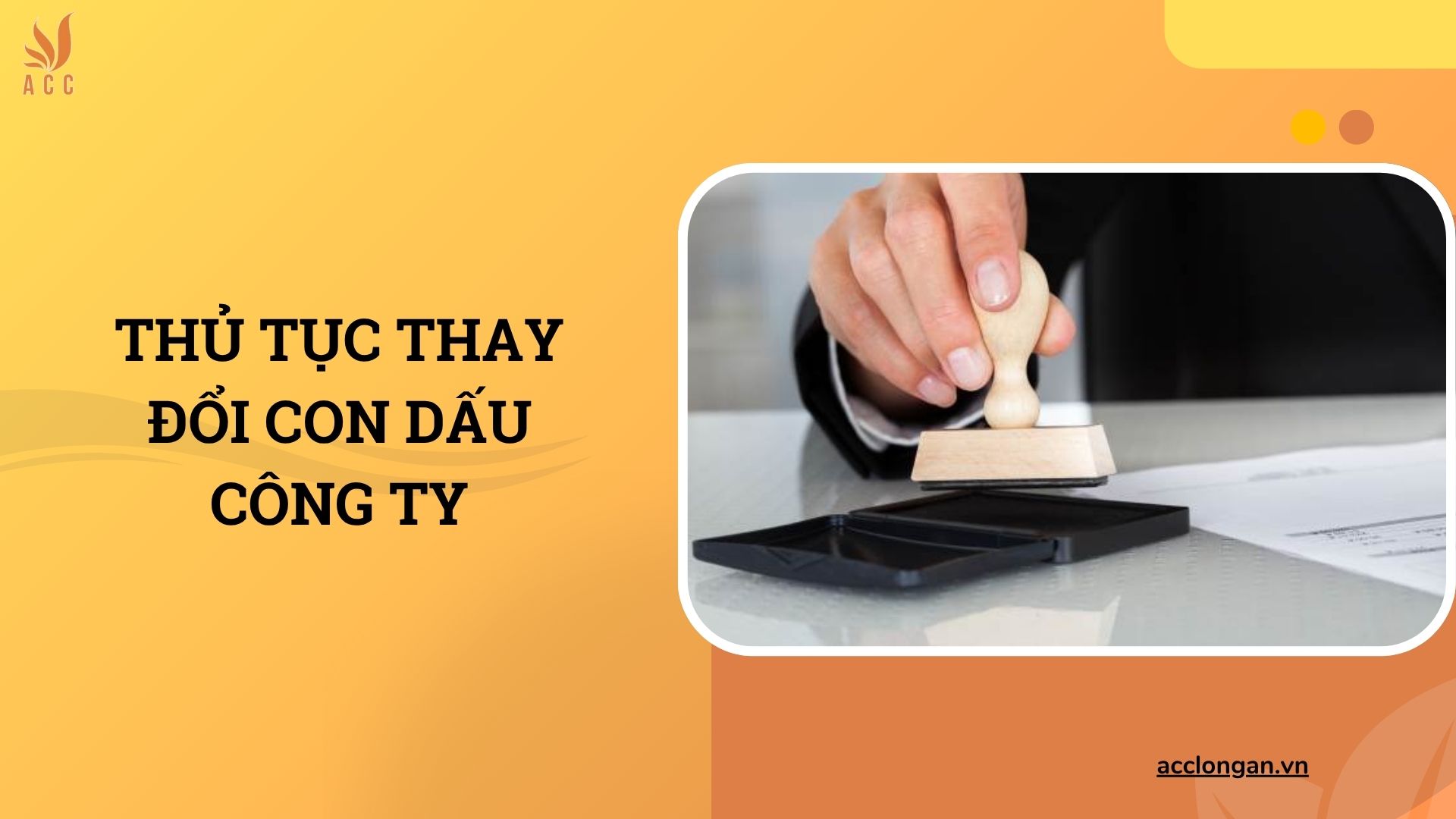 Thủ tục thay đổi con dấu công ty