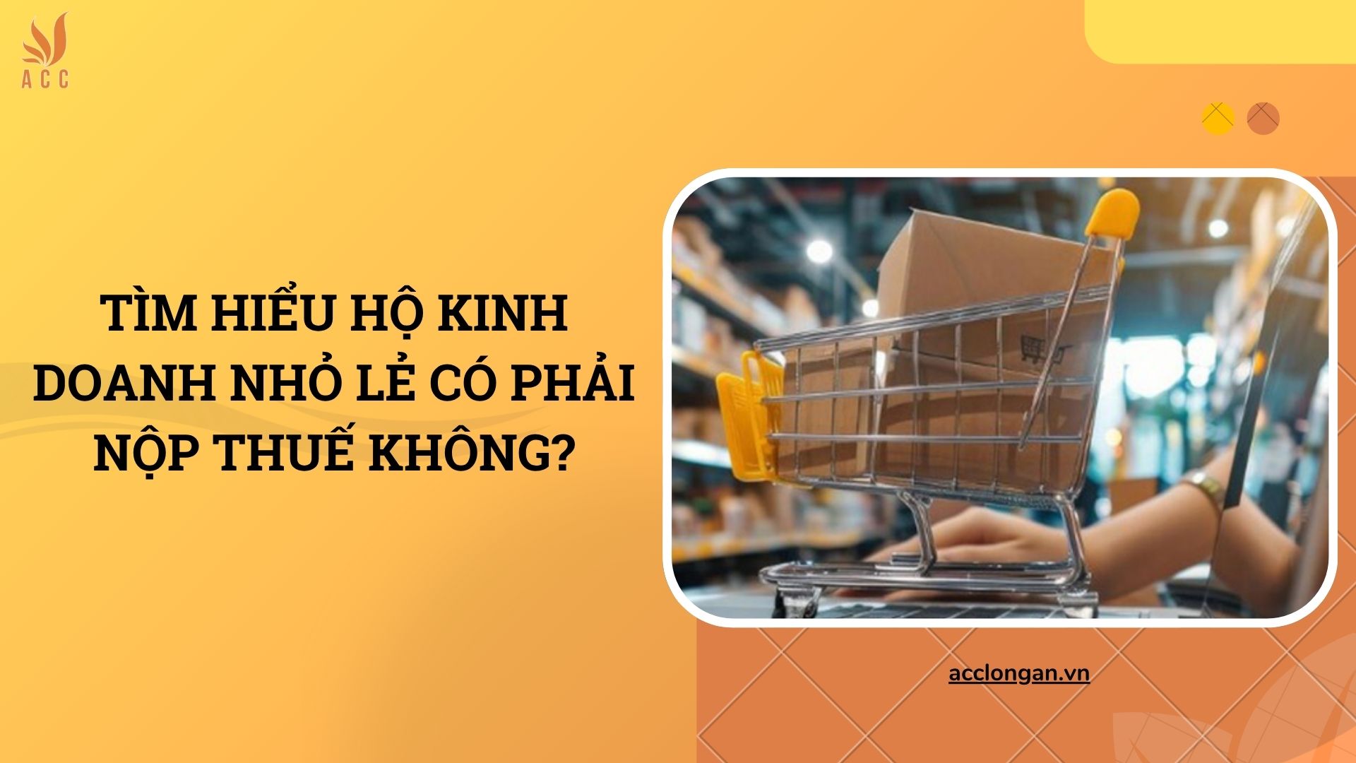 Tìm hiểu hộ kinh doanh nhỏ lẻ có phải nộp thuế không?