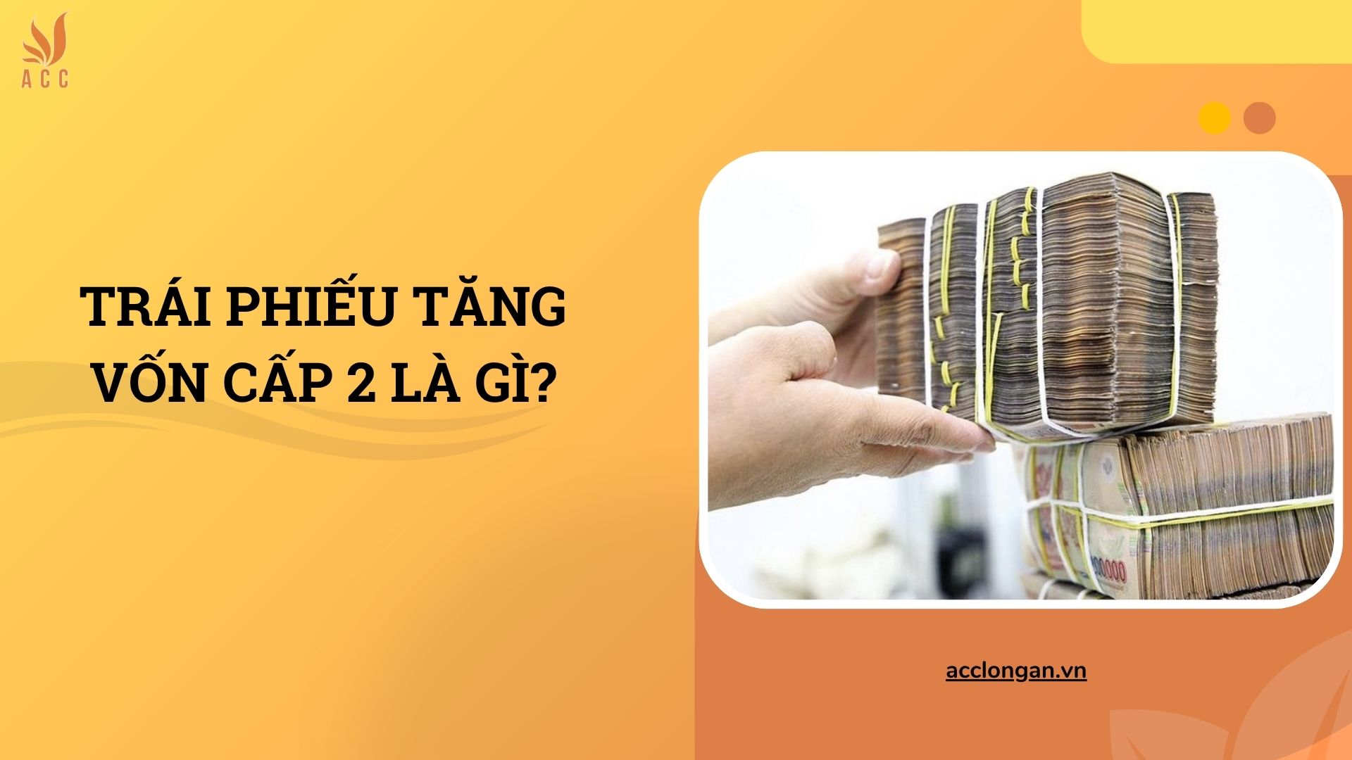 Trái phiếu tăng vốn cấp 2 là gì?