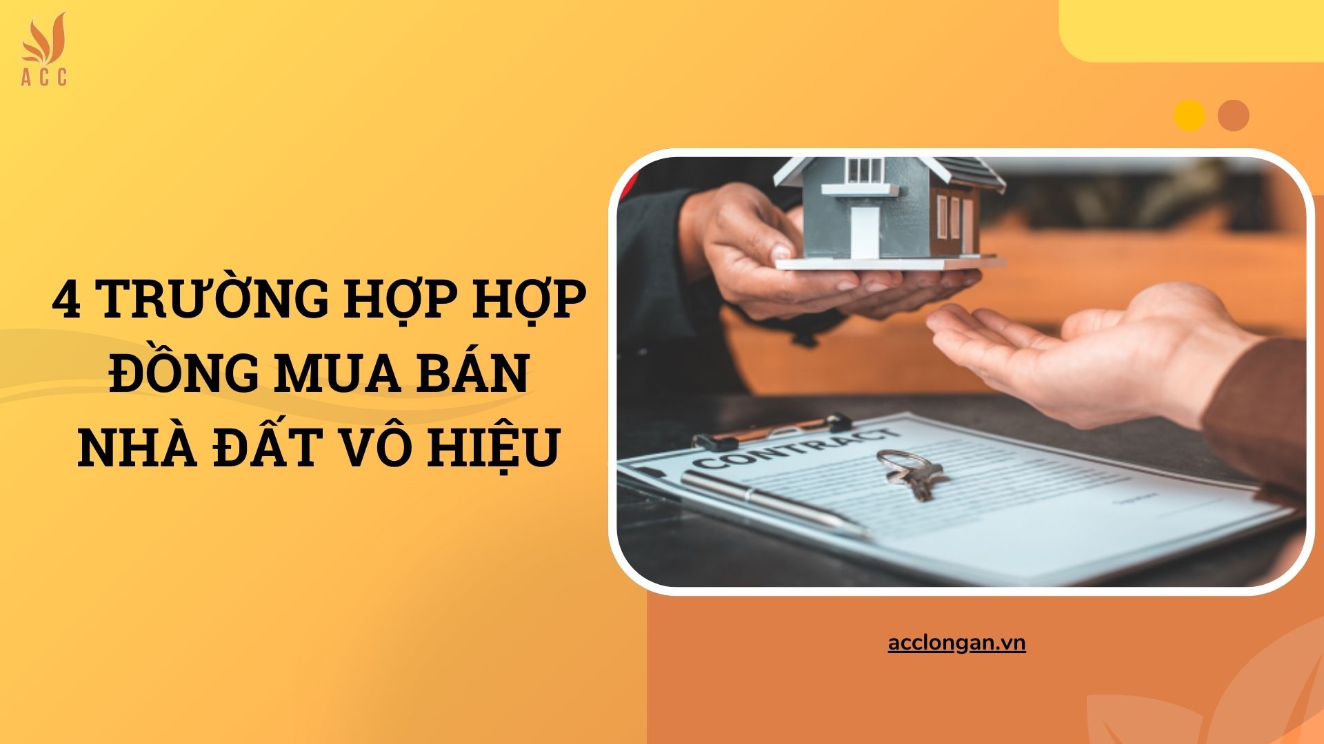 4 trường hợp hợp đồng mua bán nhà đất vô hiệu