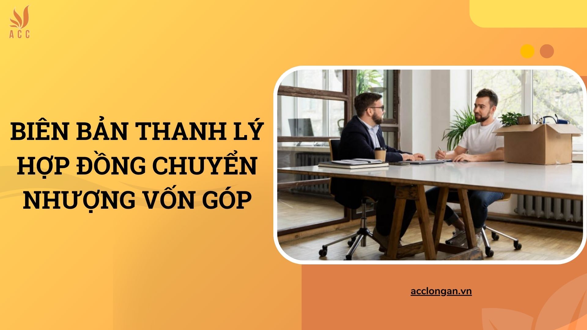 Biên bản thanh lý hợp đồng chuyển nhượng vốn góp