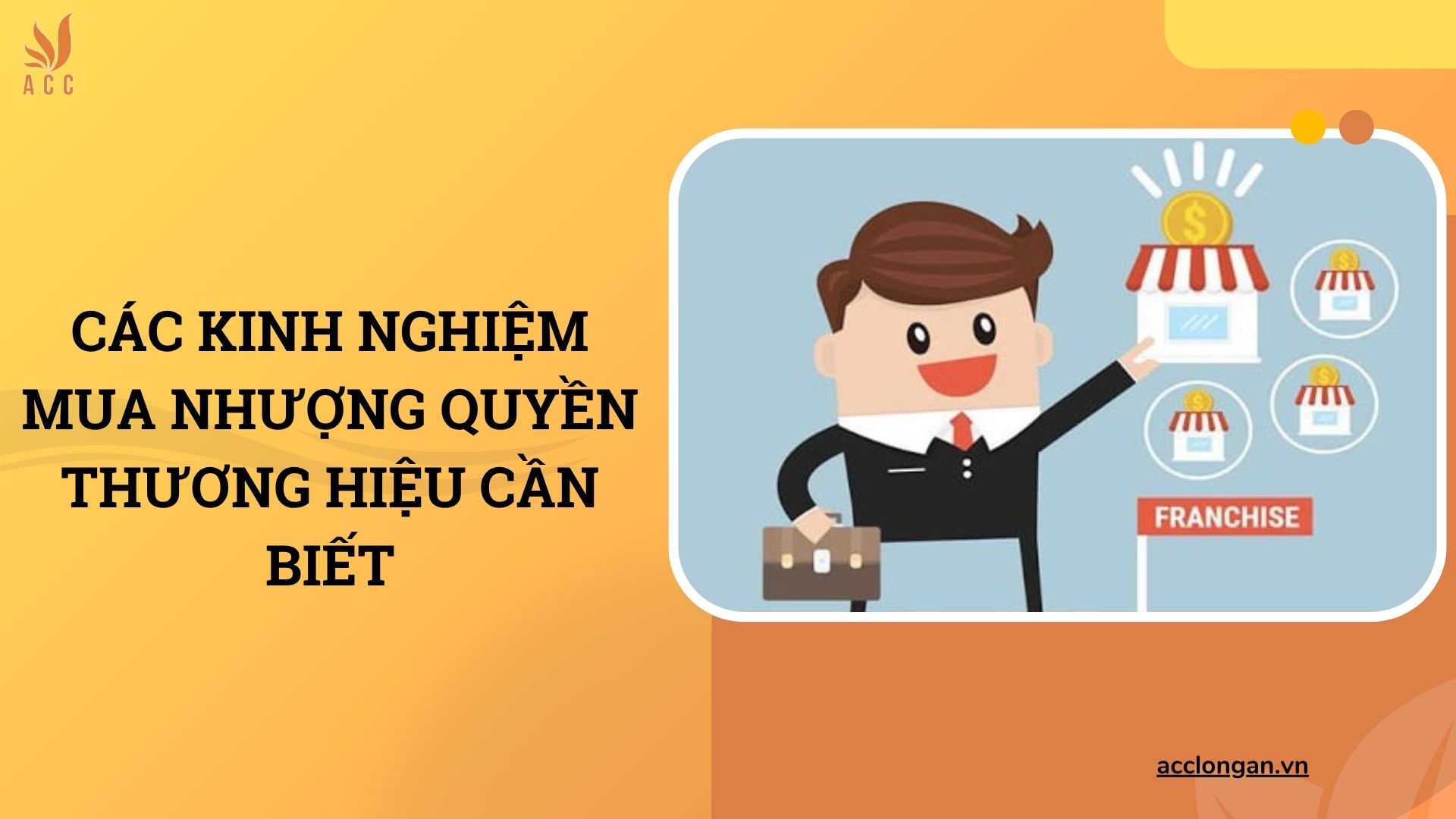 Các kinh nghiệm mua nhượng quyền thương hiệu cần biết