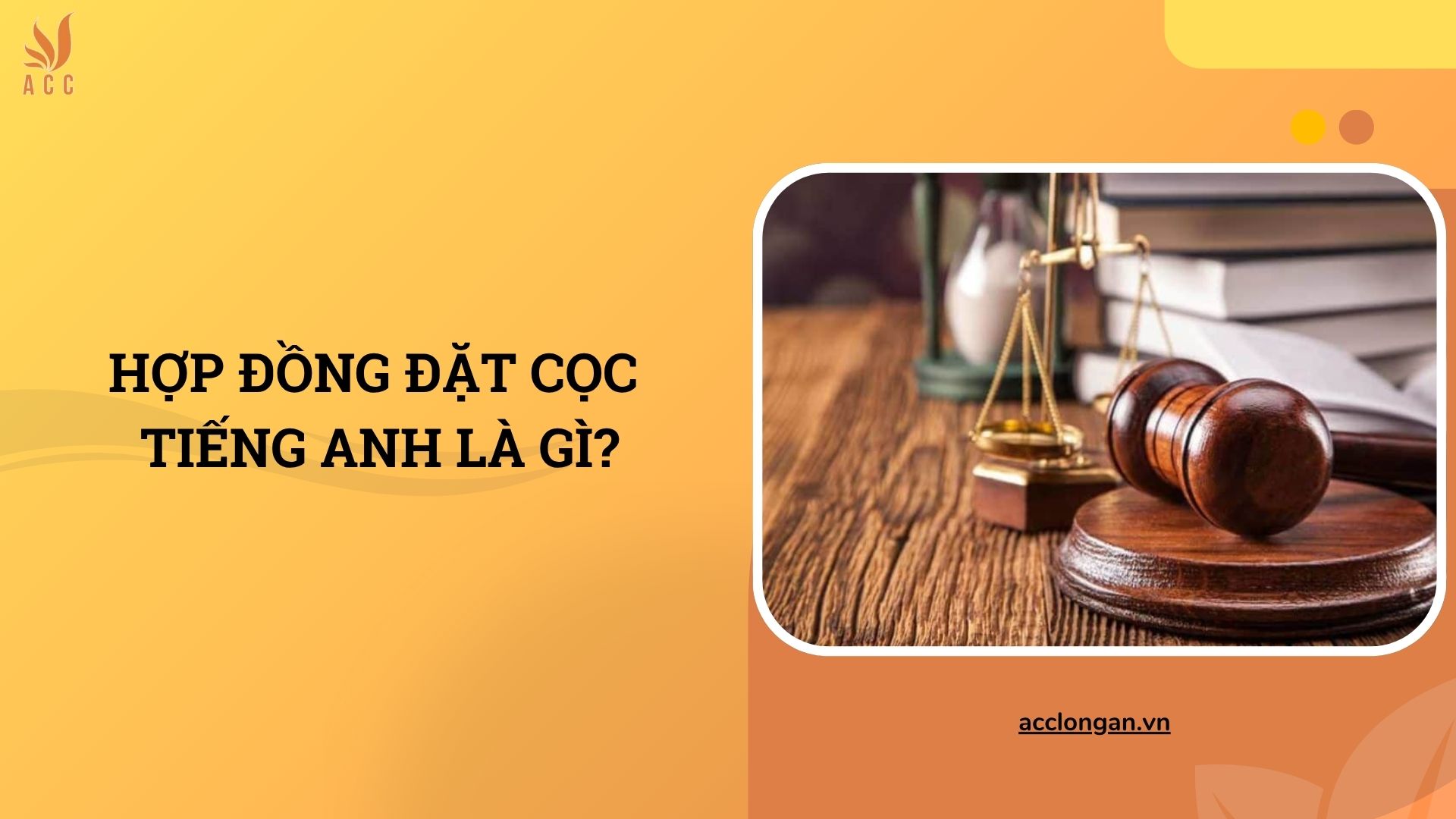 Hợp đồng đặt cọc tiếng Anh là gì?
