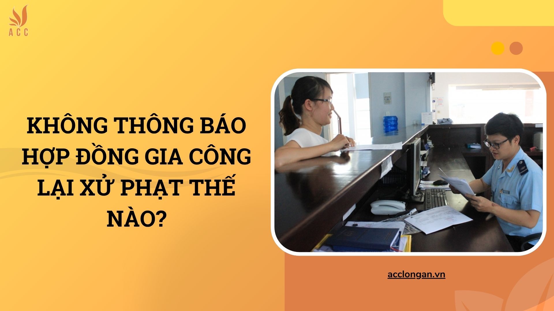 Không thông báo hợp đồng gia công lại xử phạt thế nào?