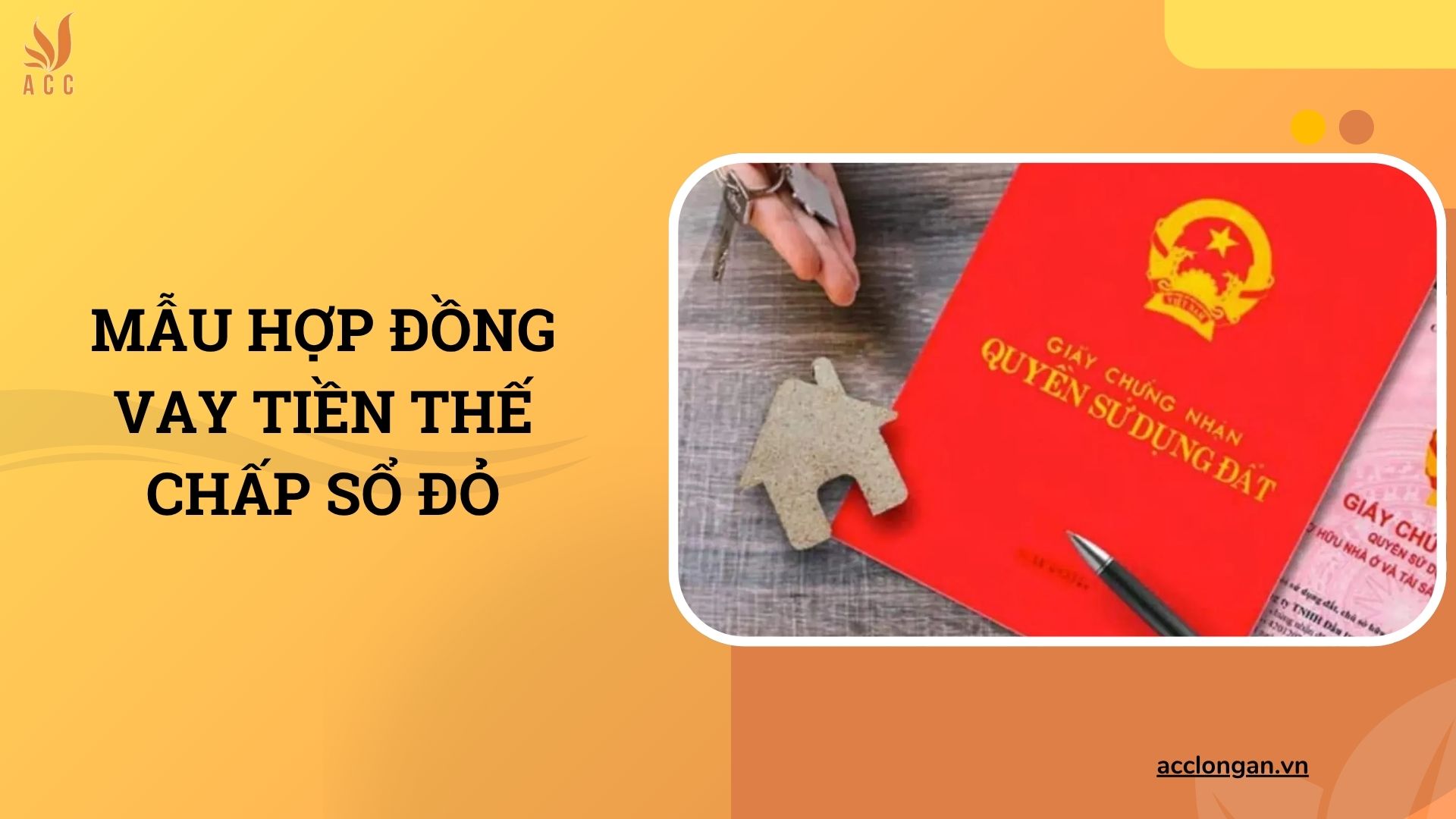 Mẫu hợp đồng vay tiền thế chấp sổ đỏ
