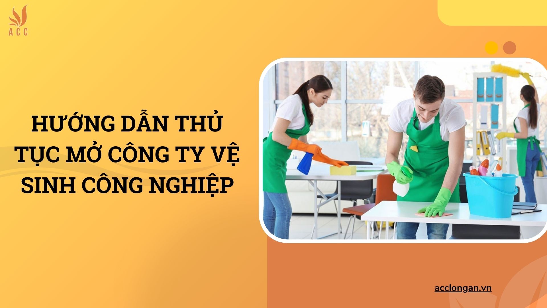Hướng dẫn thủ tục mở công ty vệ sinh công nghiệp