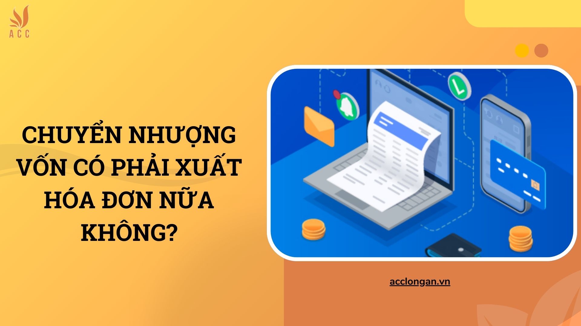 Chuyển nhượng vốn có phải xuất hóa đơn nữa không?