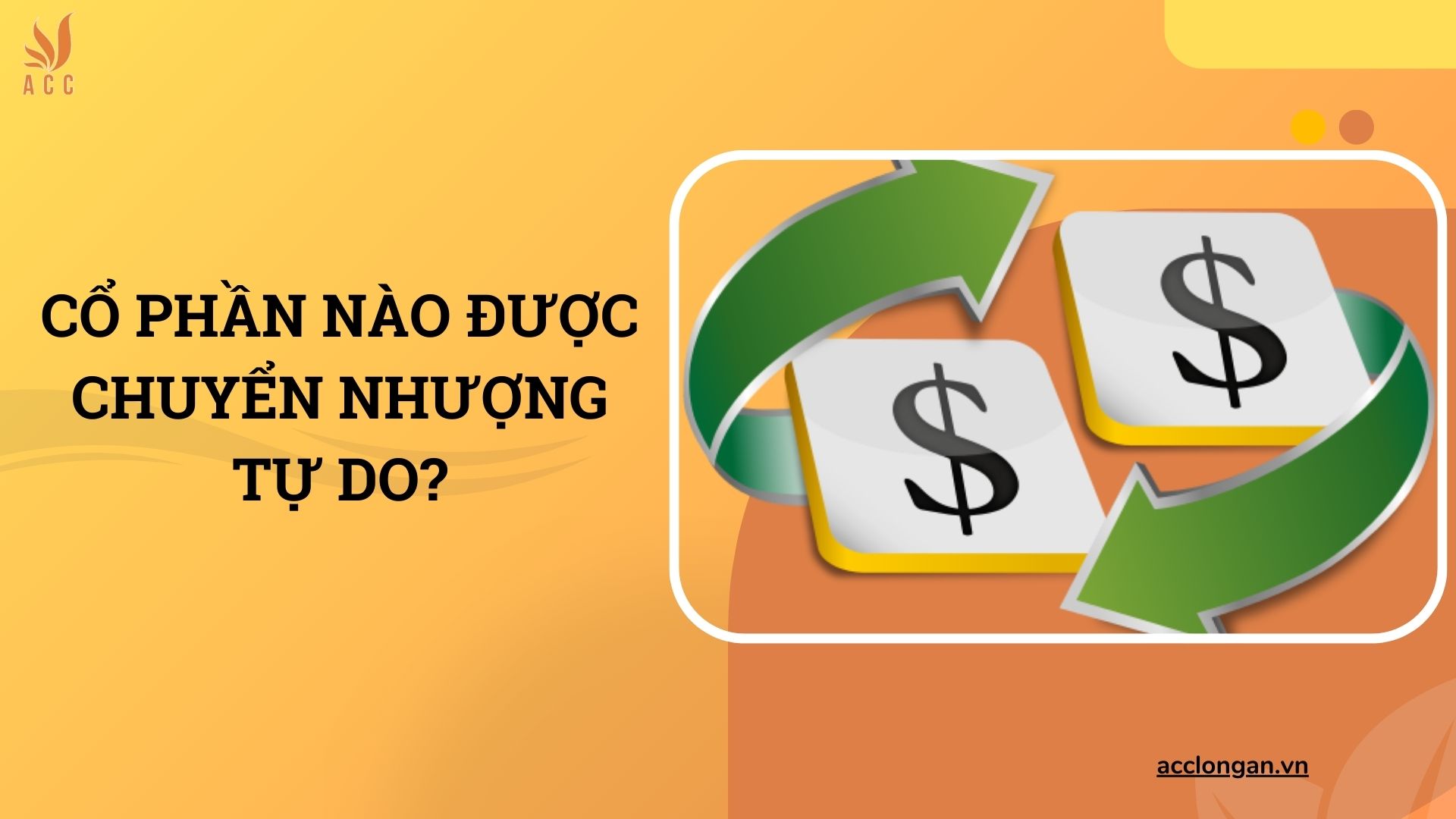 Cổ phần nào được chuyển nhượng tự do?