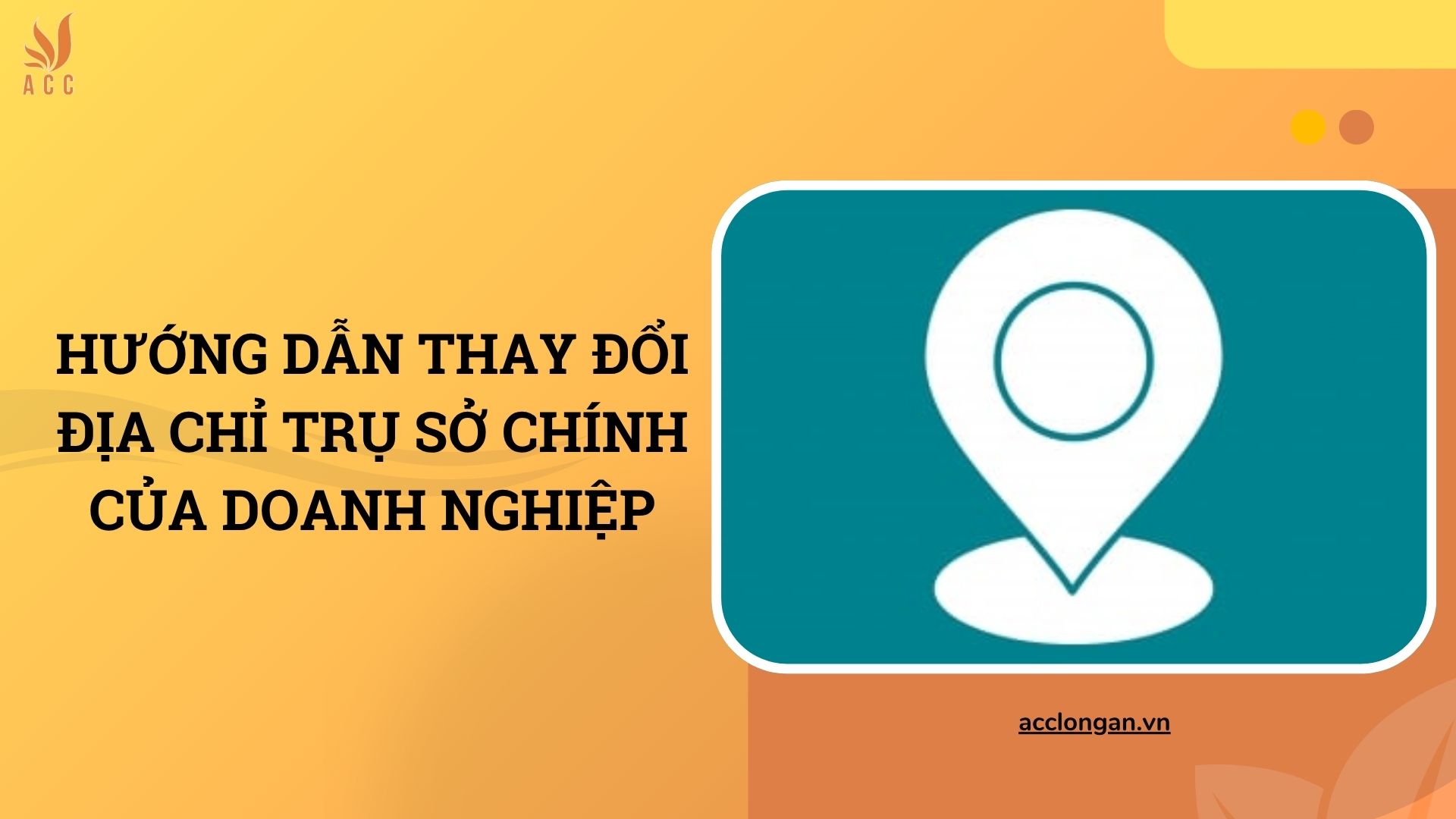 Hướng dẫn thay đổi địa chỉ trụ sở chính của doanh nghiệp
