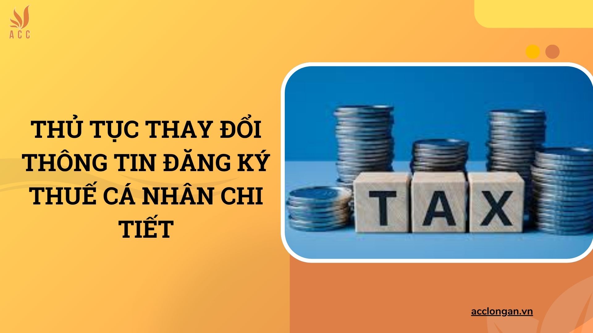 Thủ tục thay đổi thông tin đăng ký thuế cá nhân chi tiết