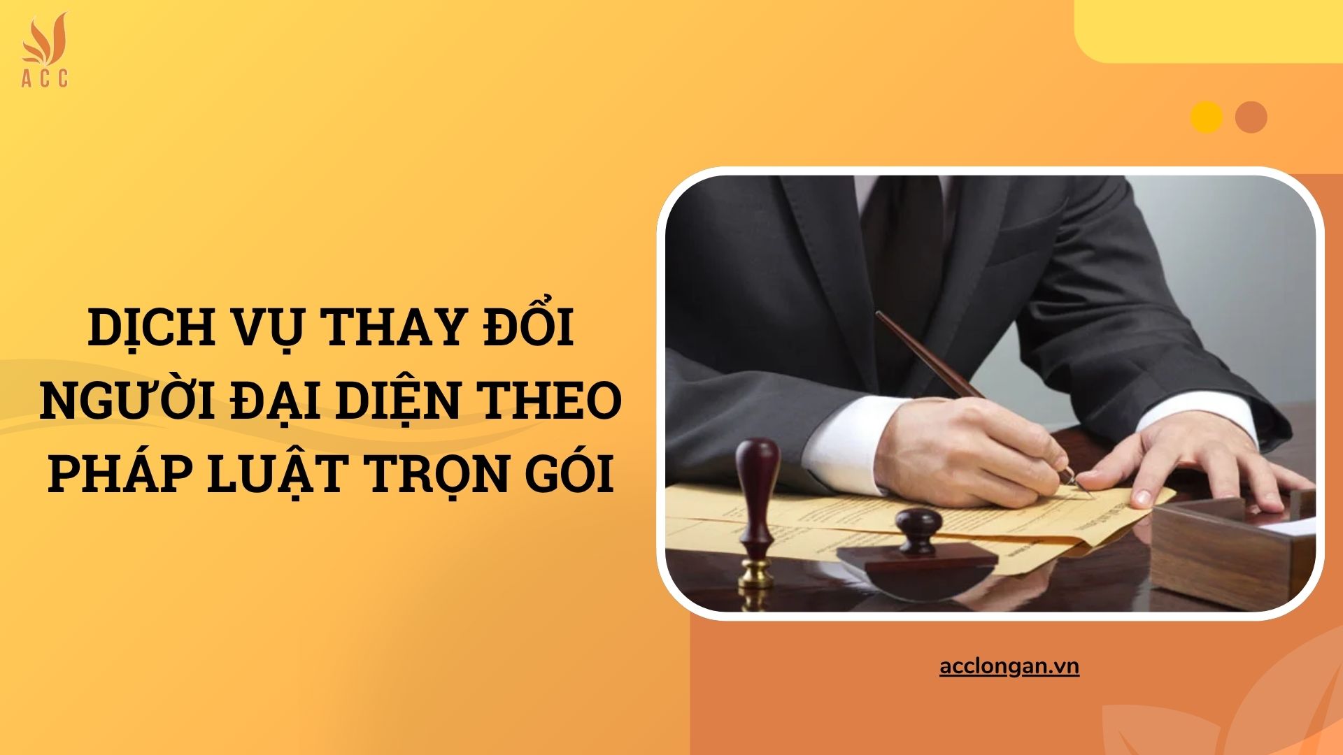 Dịch vụ thay đổi người đại diện theo pháp luật trọn gói