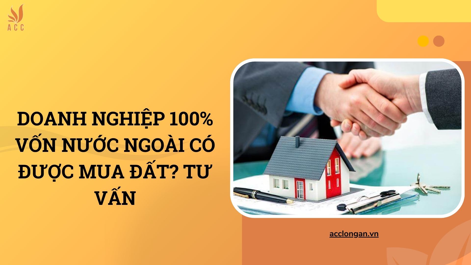 Doanh nghiệp 100% vốn nước ngoài có được mua đất? Tư vấn
