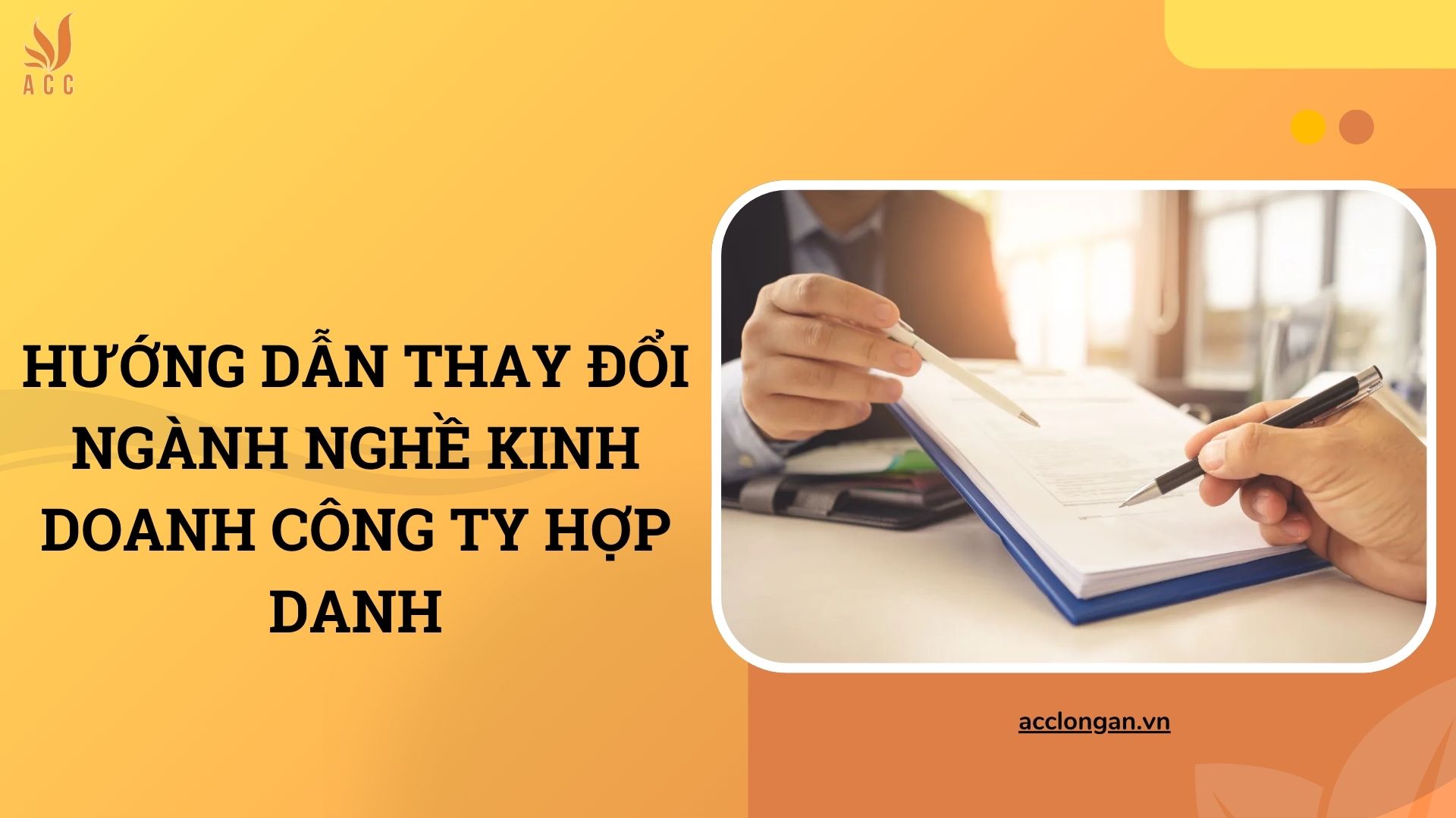 Hướng dẫn thay đổi ngành nghề kinh doanh công ty hợp danh