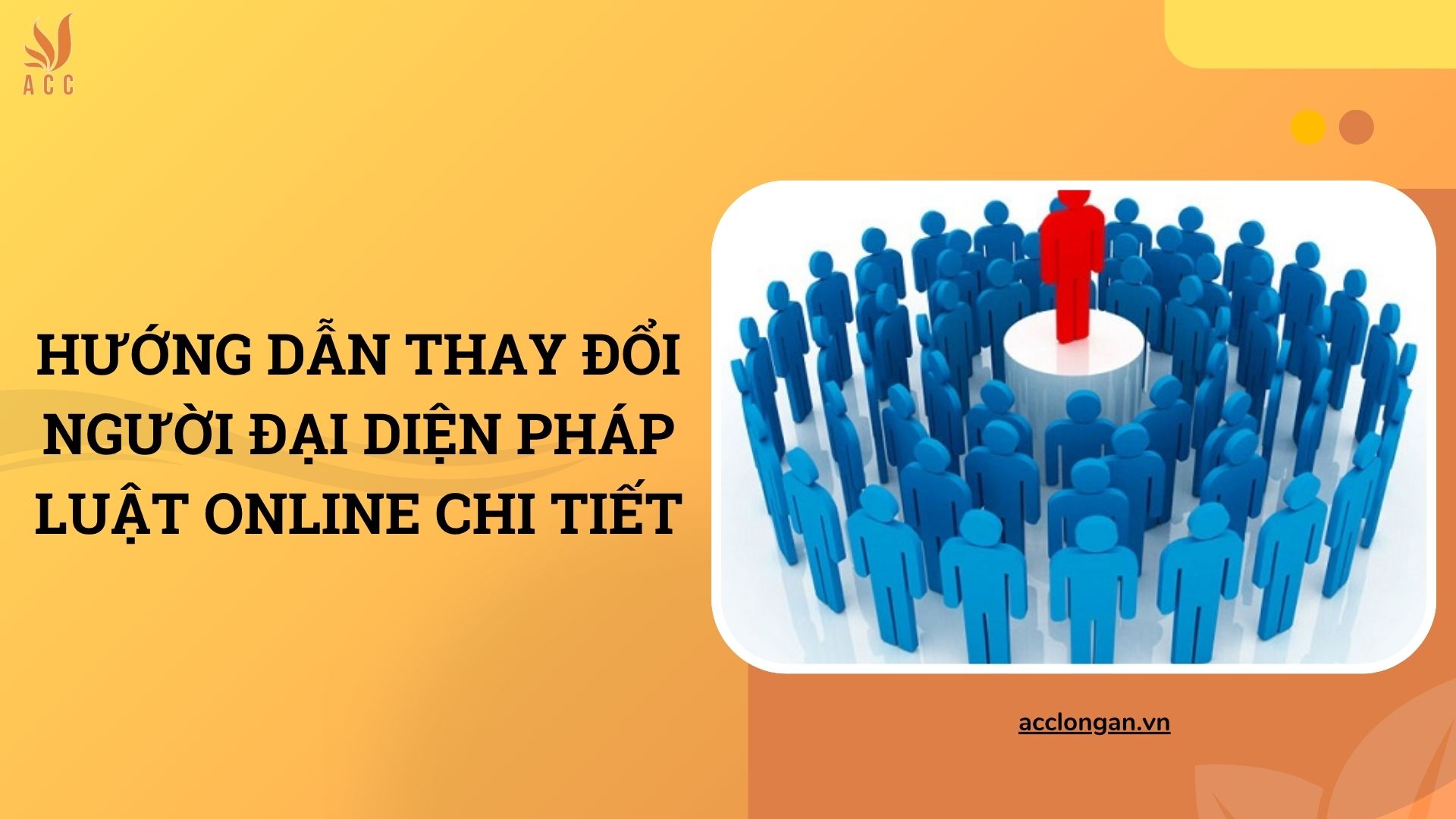 Hướng dẫn thay đổi người đại diện pháp luật online chi tiết