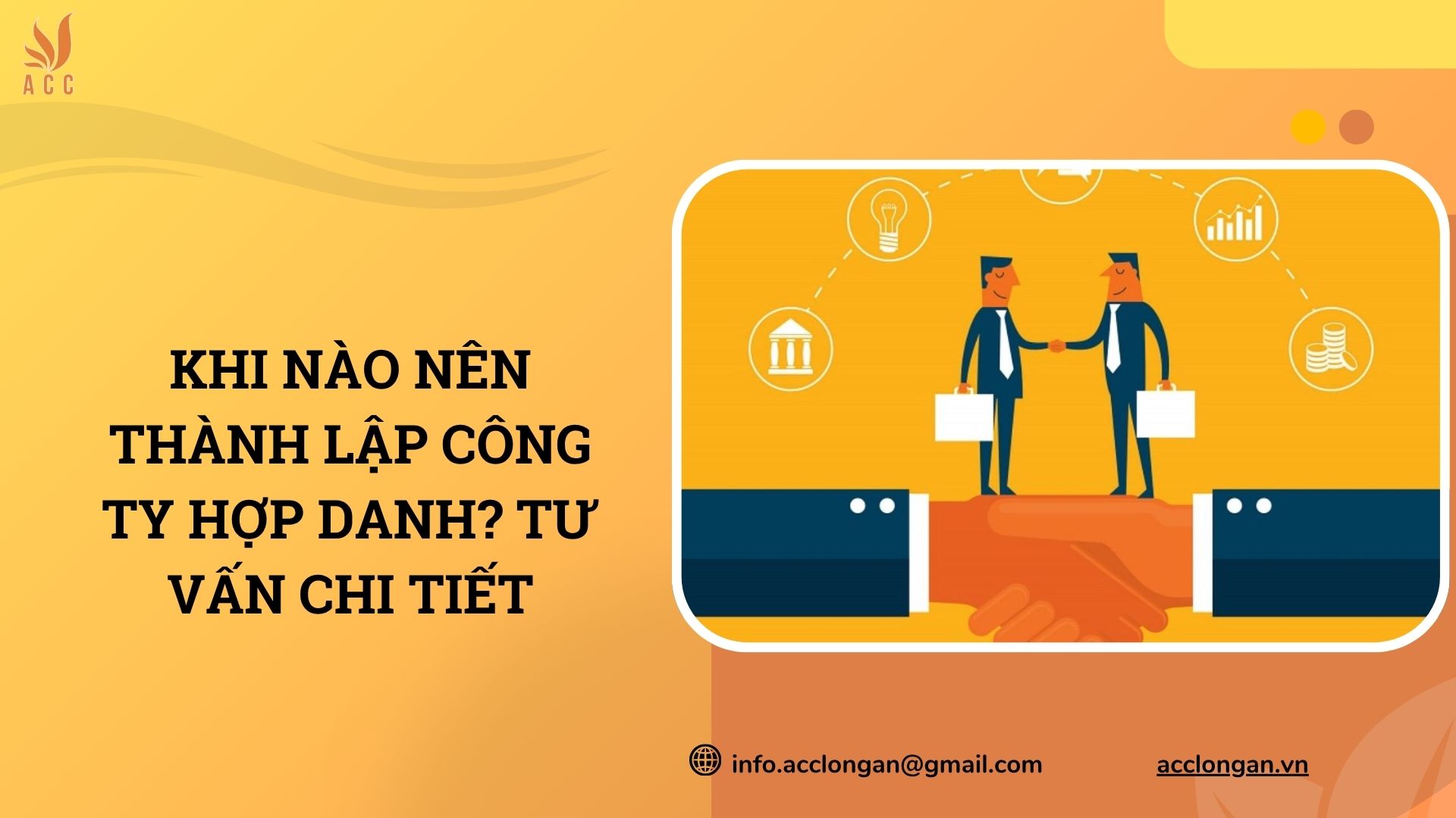 Khi nào nên thành lập công ty hợp danh? Tư vấn chi tiết
