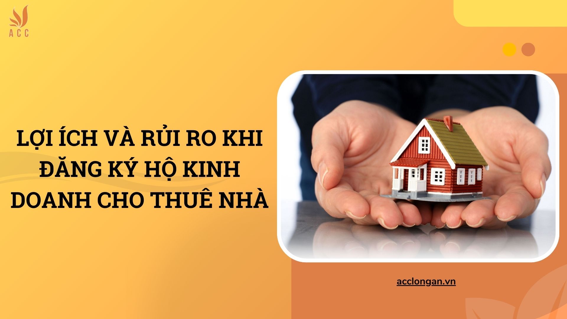 Lợi ích và rủi ro khi đăng ký hộ kinh doanh cho thuê nhà