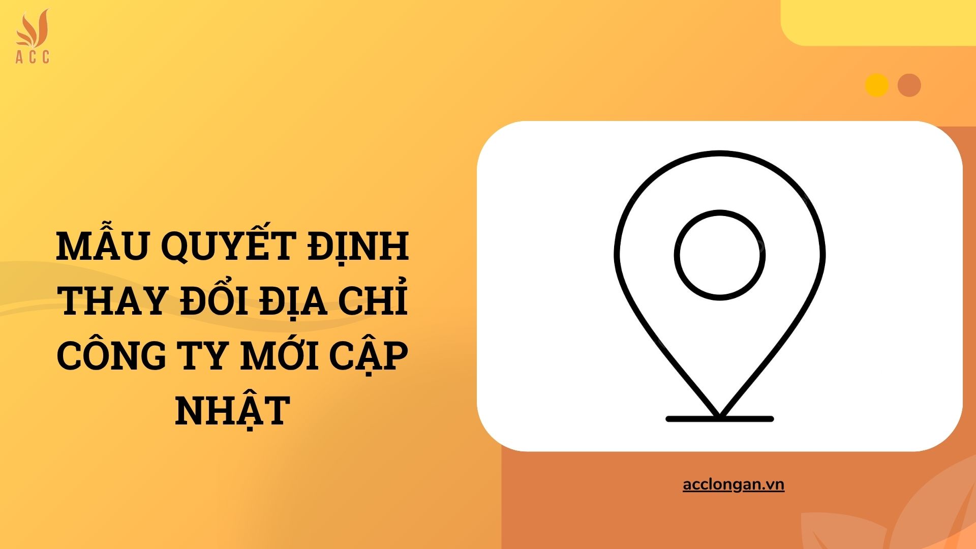 Mẫu quyết định thay đổi địa chỉ công ty mới cập nhật