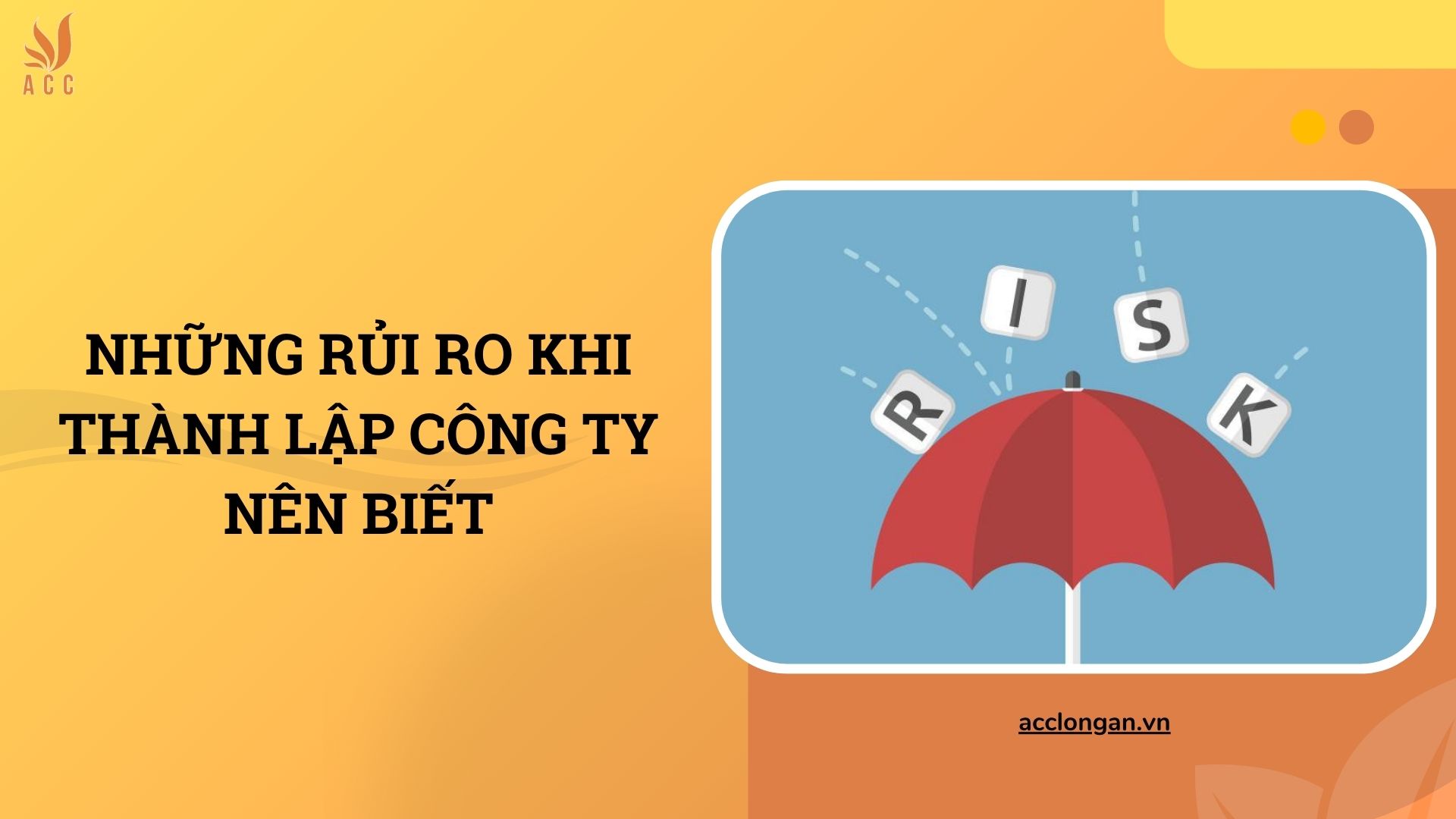 Những rủi ro khi thành lập công ty nên biết