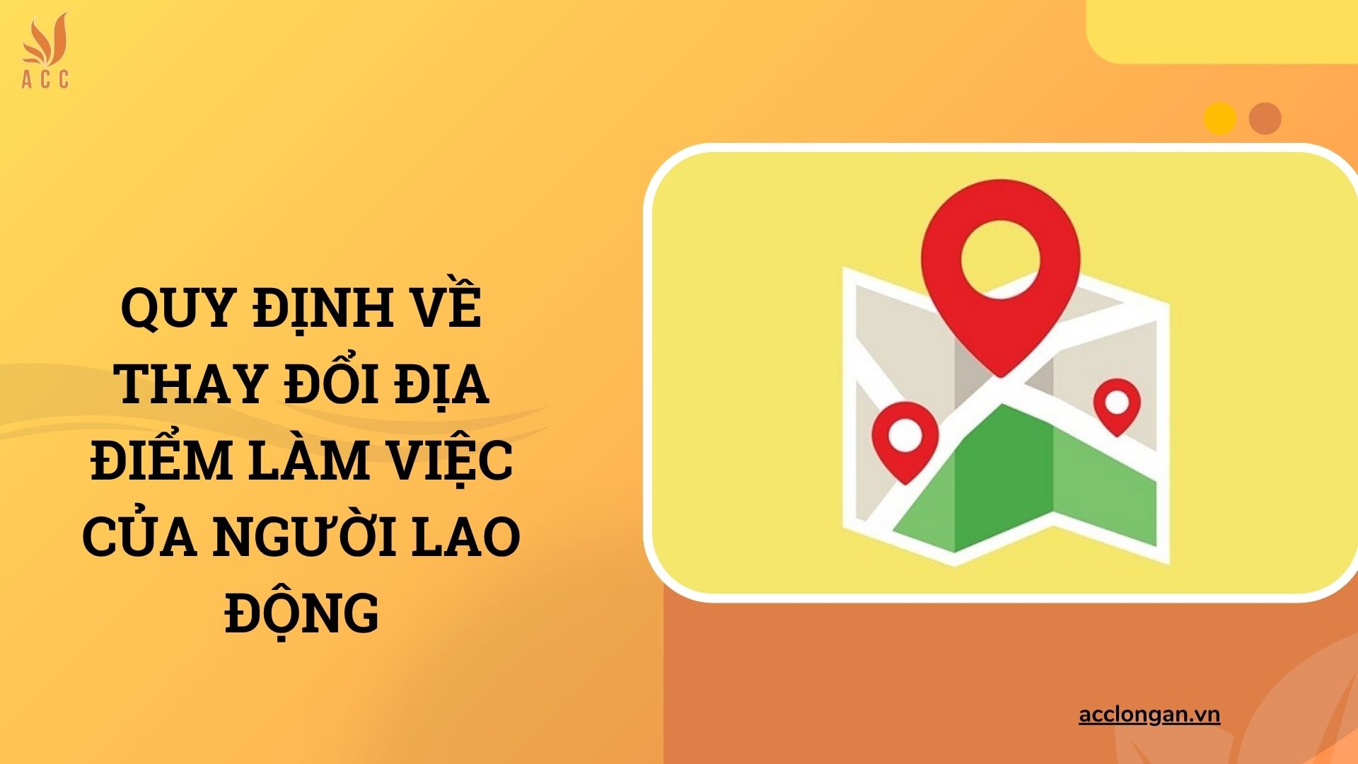 Quy định về thay đổi địa điểm làm việc của người lao động