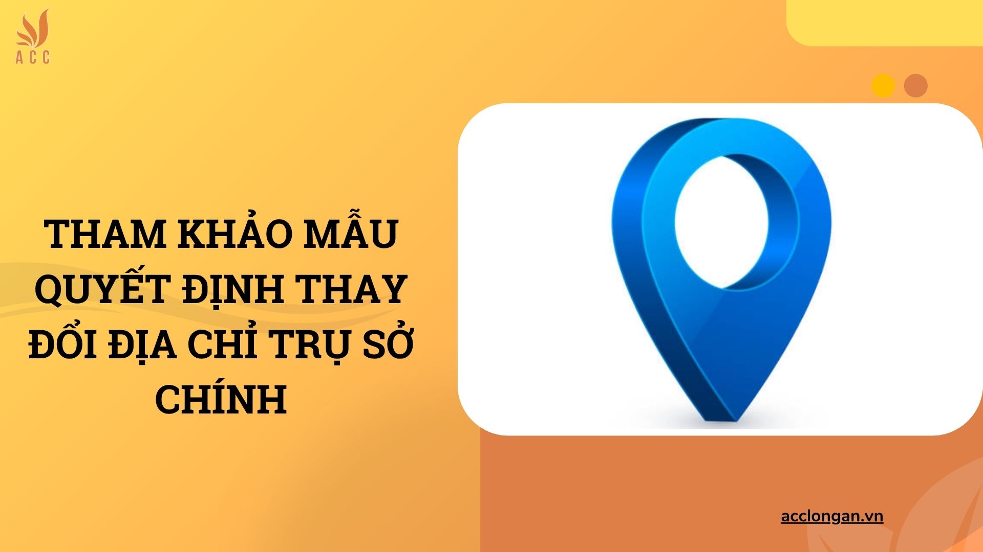 Tham khảo mẫu quyết định thay đổi địa chỉ trụ sở chính