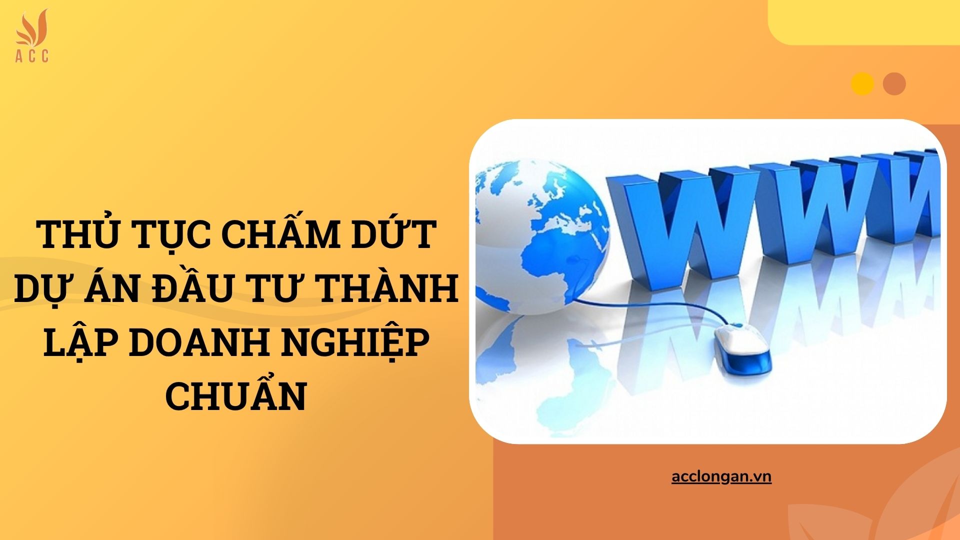 Thủ tục chấm dứt dự án đầu tư thành lập doanh nghiệp chuẩn