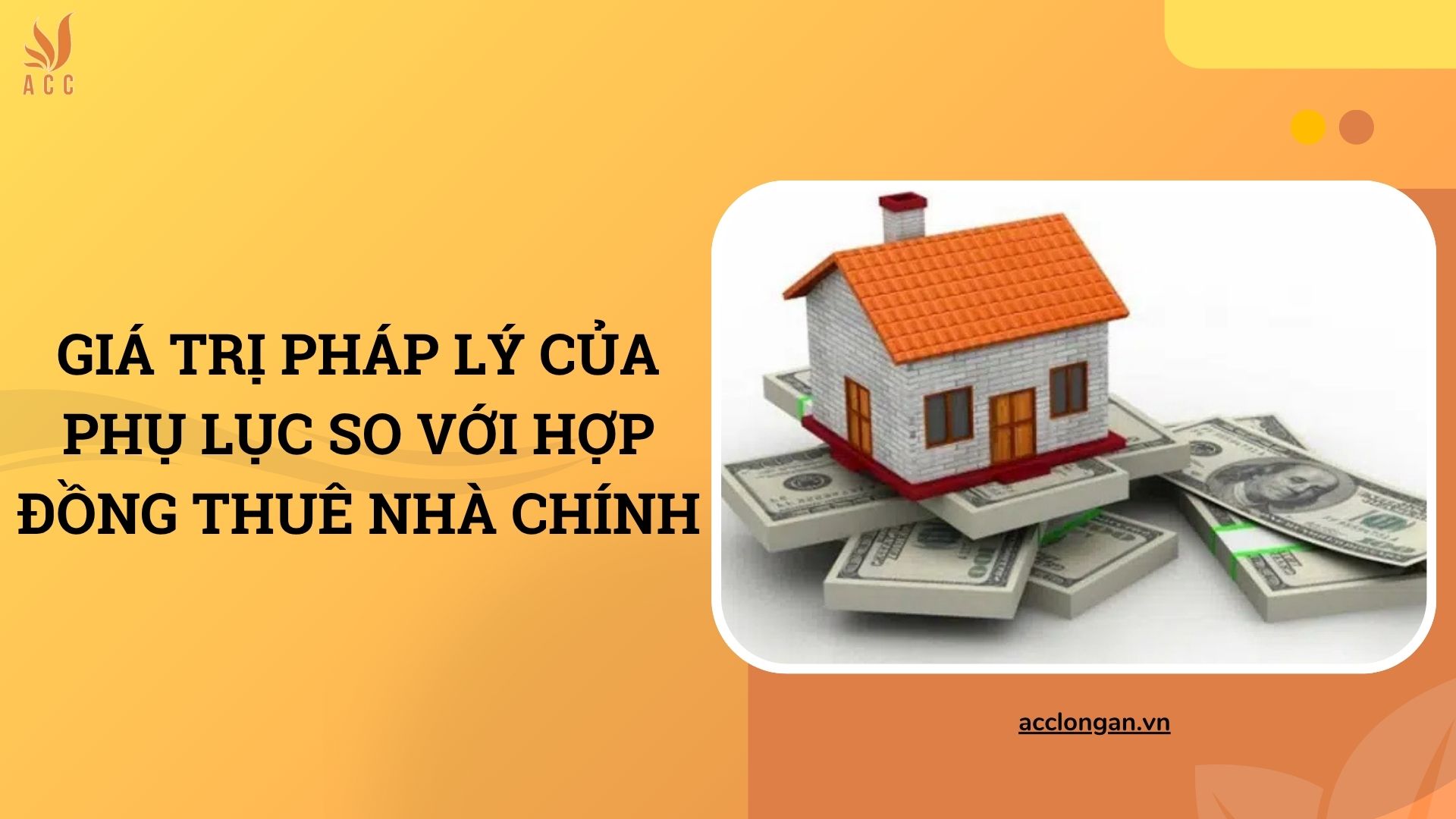 Giá trị pháp lý của phụ lục so với hợp đồng thuê nhà chính