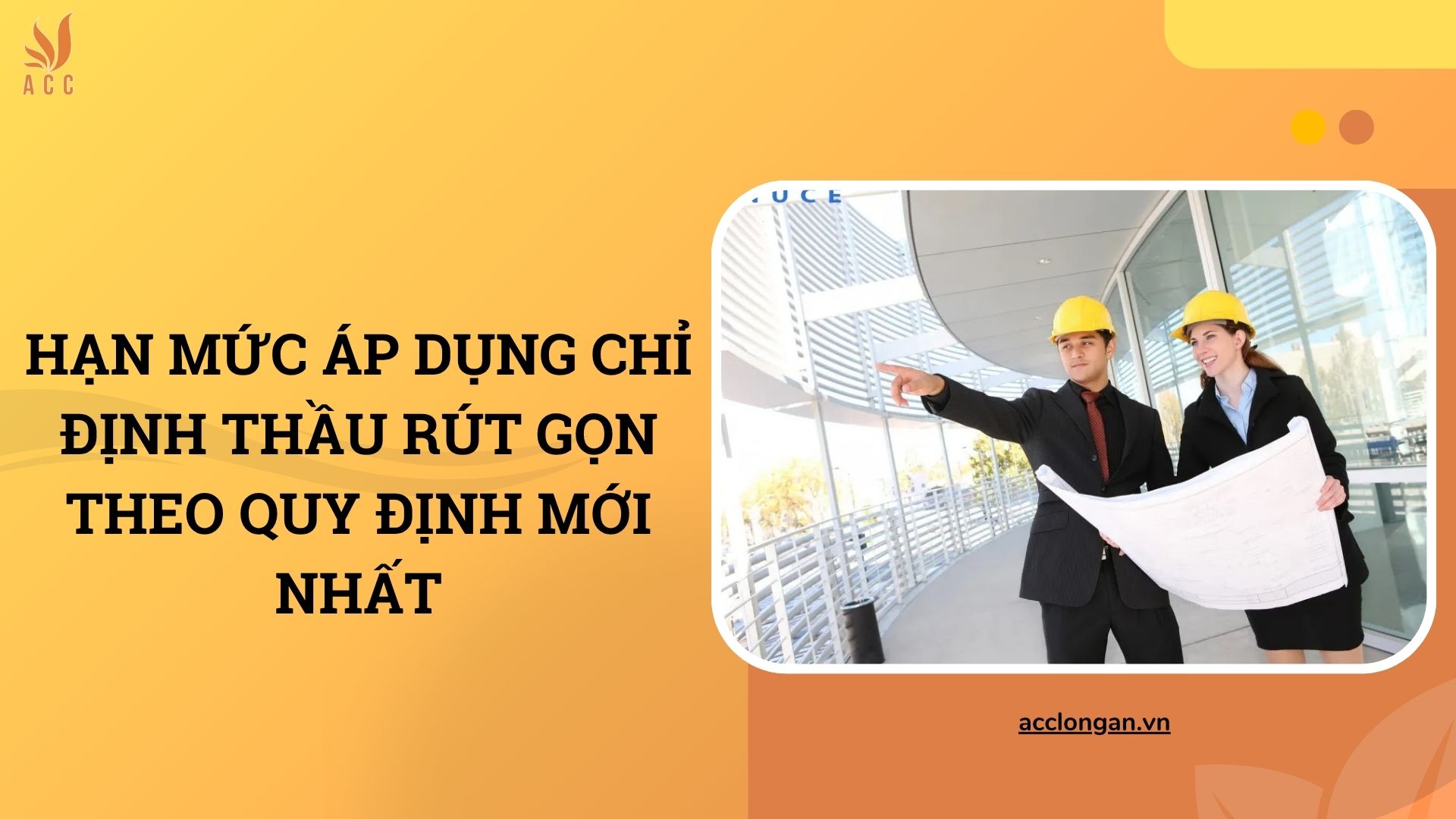 Hạn mức áp dụng chỉ định thầu rút gọn theo quy định mới nhất