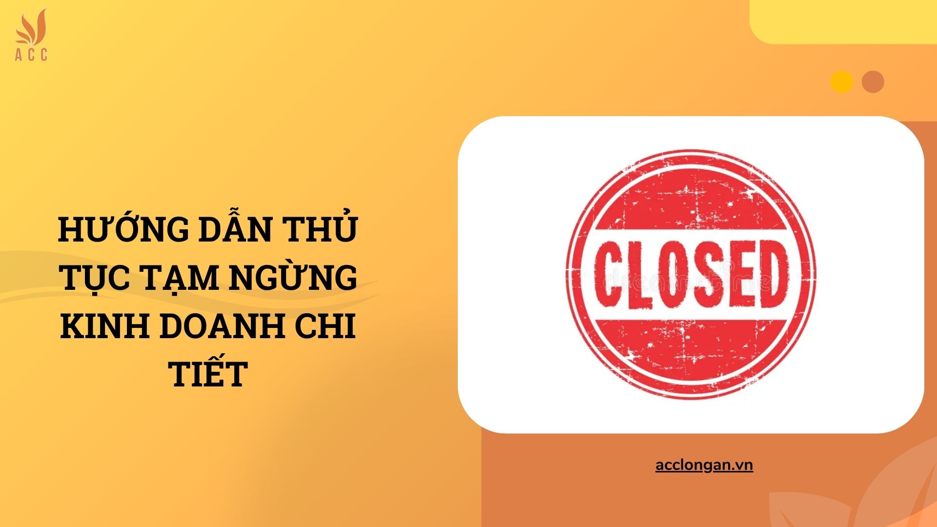 Hướng dẫn thủ tục tạm ngừng kinh doanh chi tiết