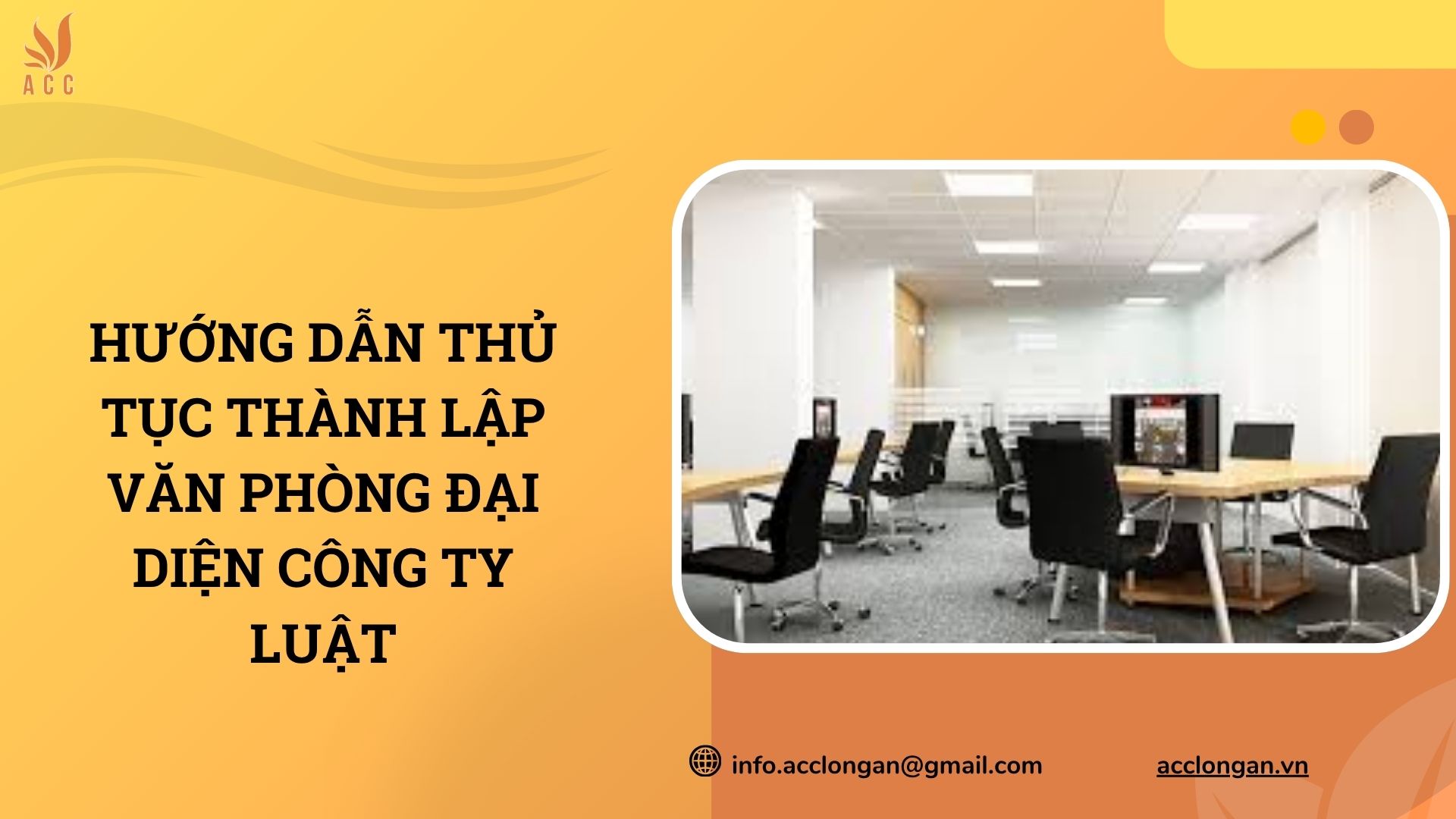 Hướng dẫn thủ tục thành lập văn phòng đại diện công ty luật