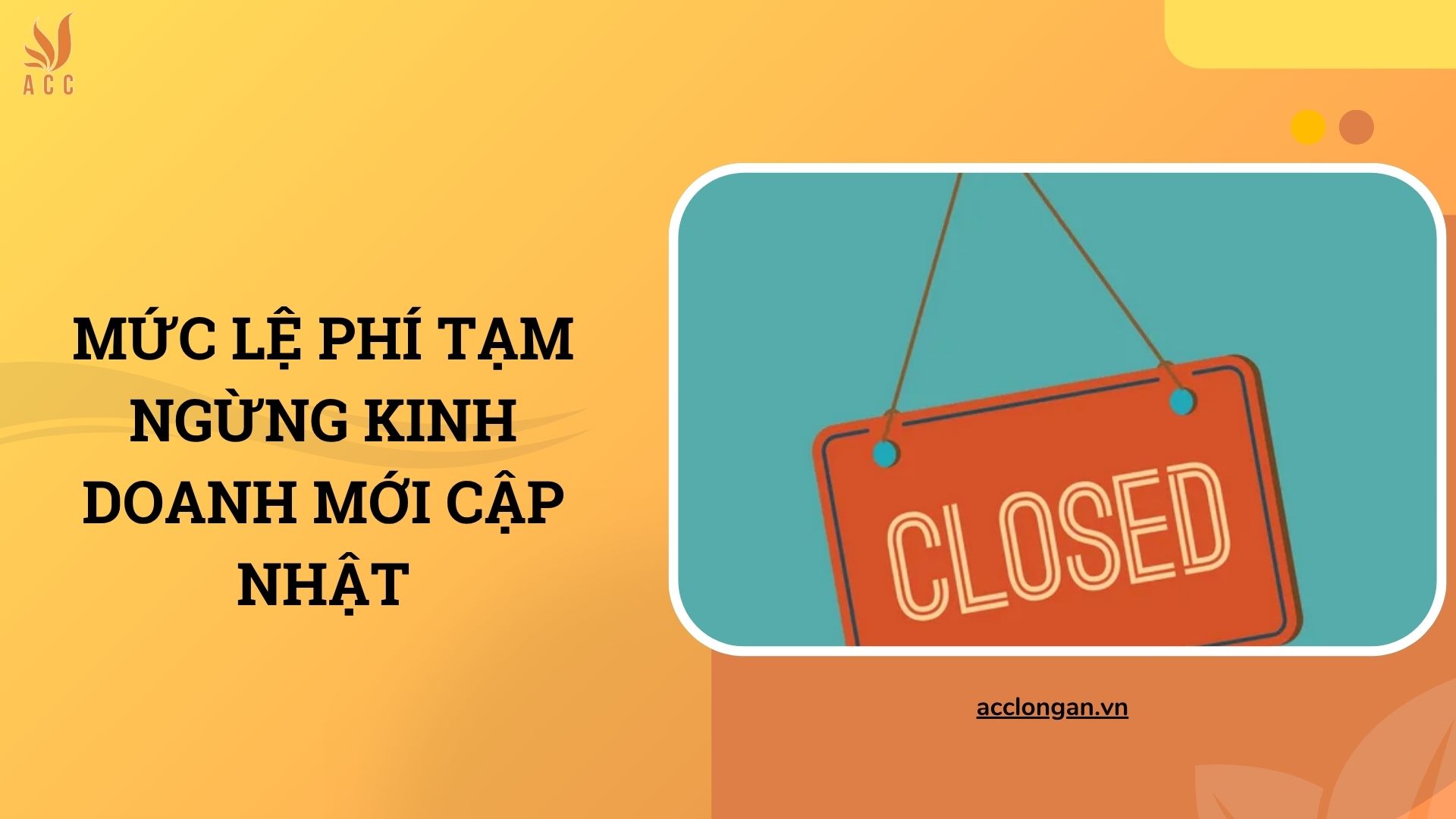 Mức lệ phí tạm ngừng kinh doanh mới cập nhật