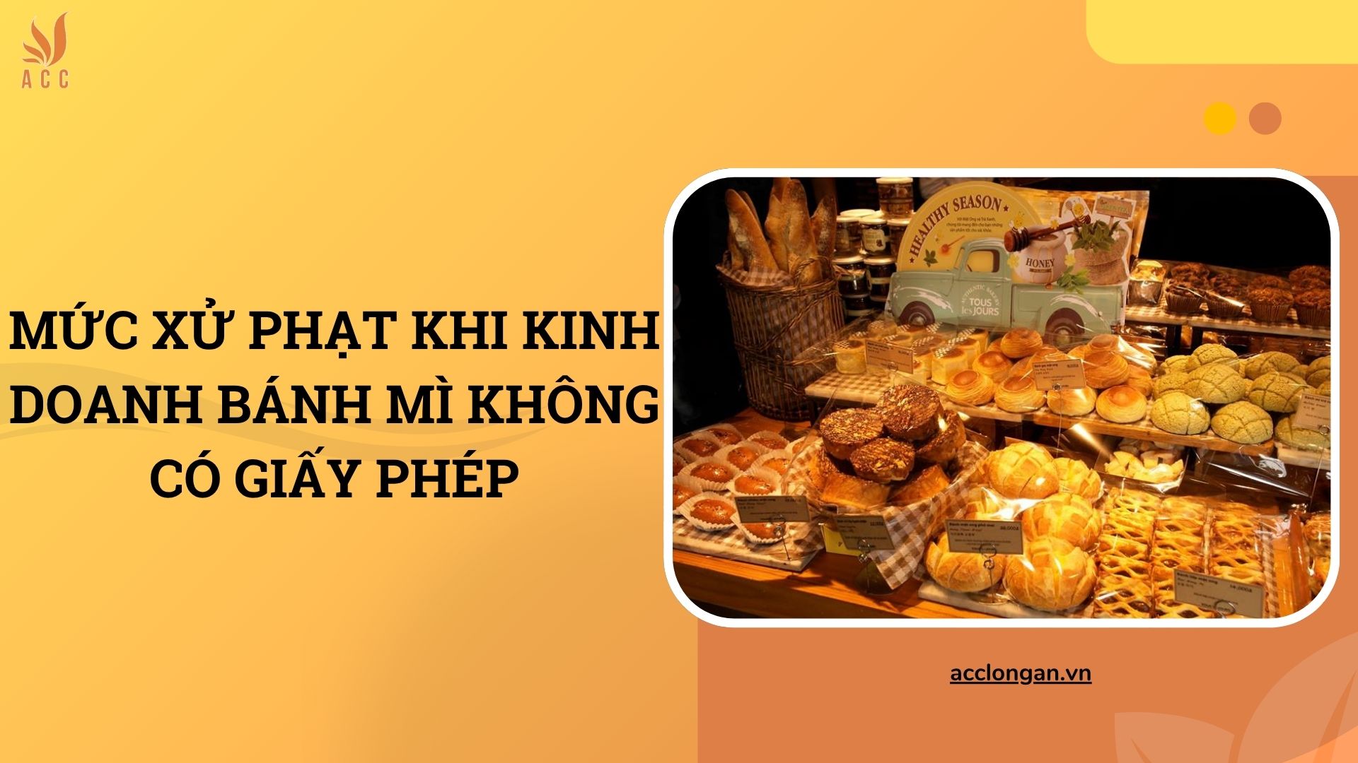 Mức xử phạt khi kinh doanh bánh mì không có giấy phép