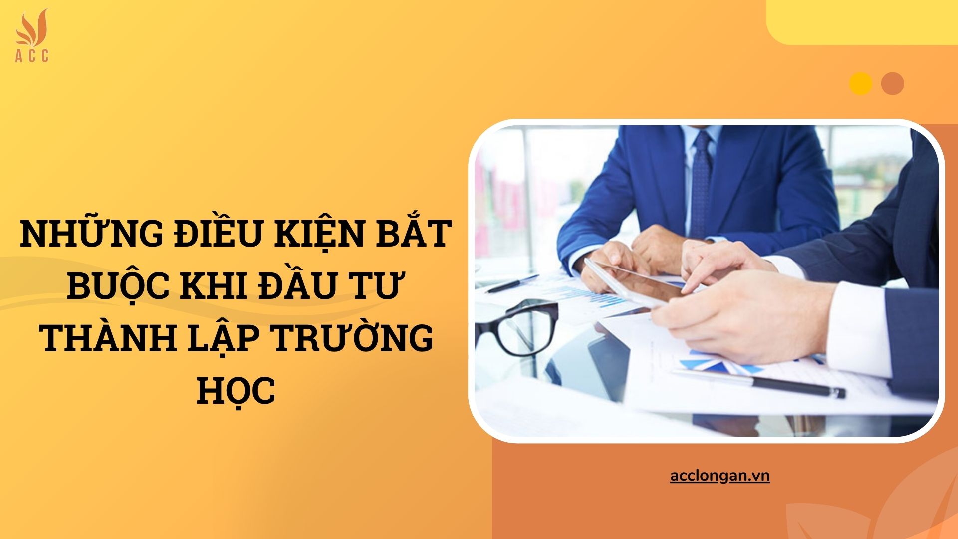 Những điều kiện bắt buộc khi đầu tư thành lập trường học
