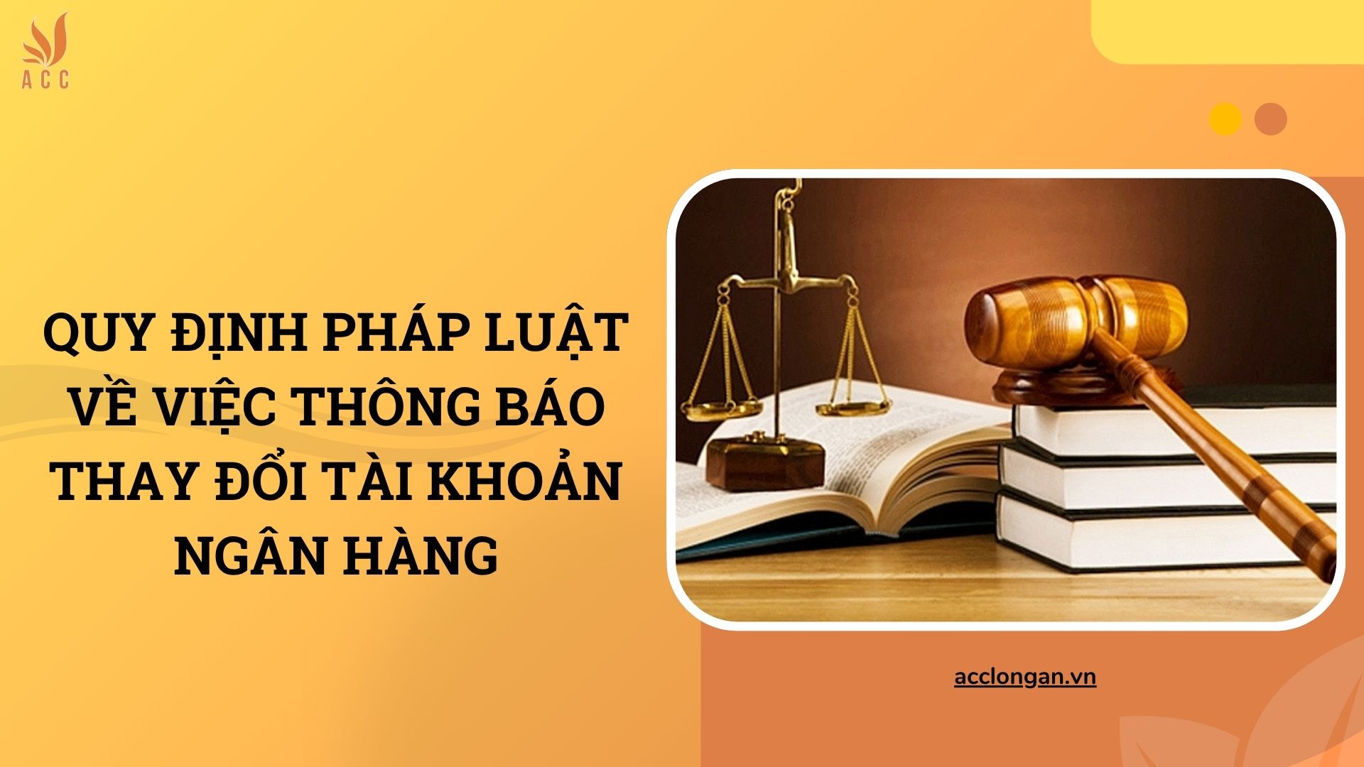 Quy định pháp luật về việc thông báo thay đổi tài khoản ngân hàng