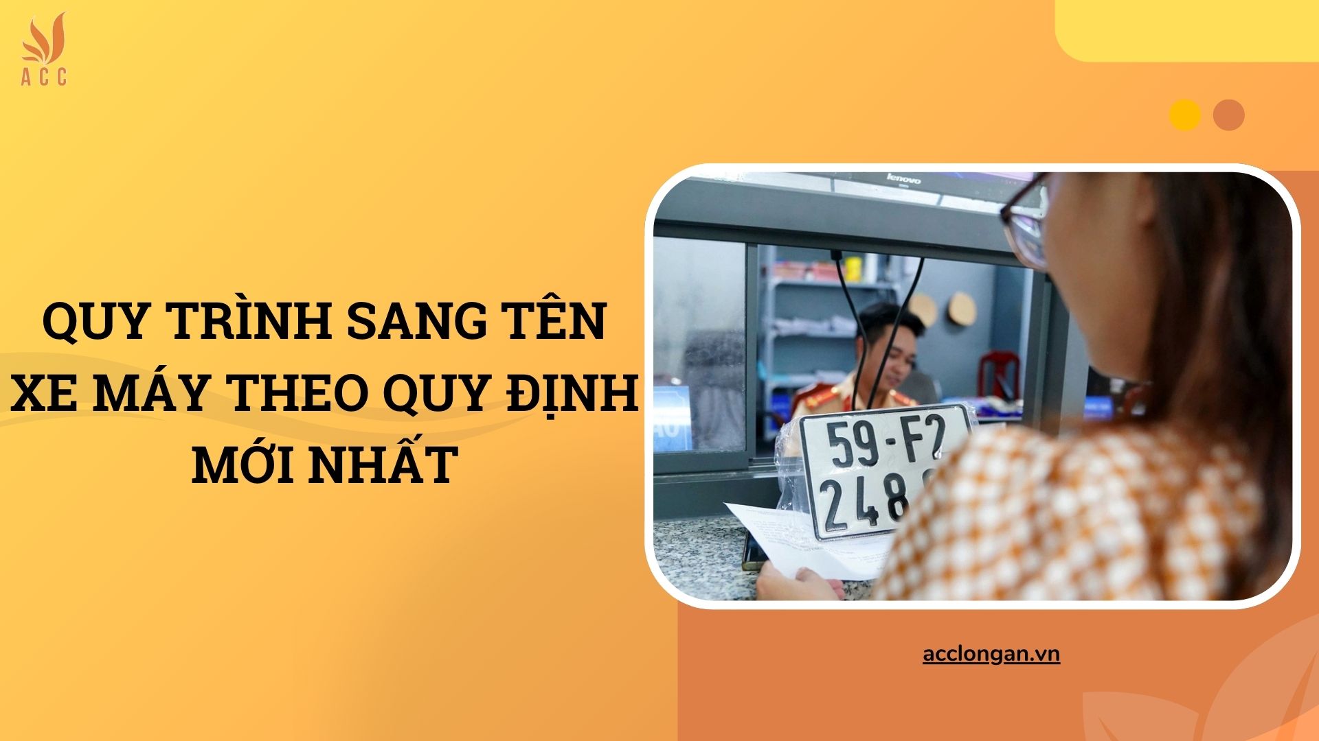 Quy trình sang tên xe máy theo quy định mới nhất