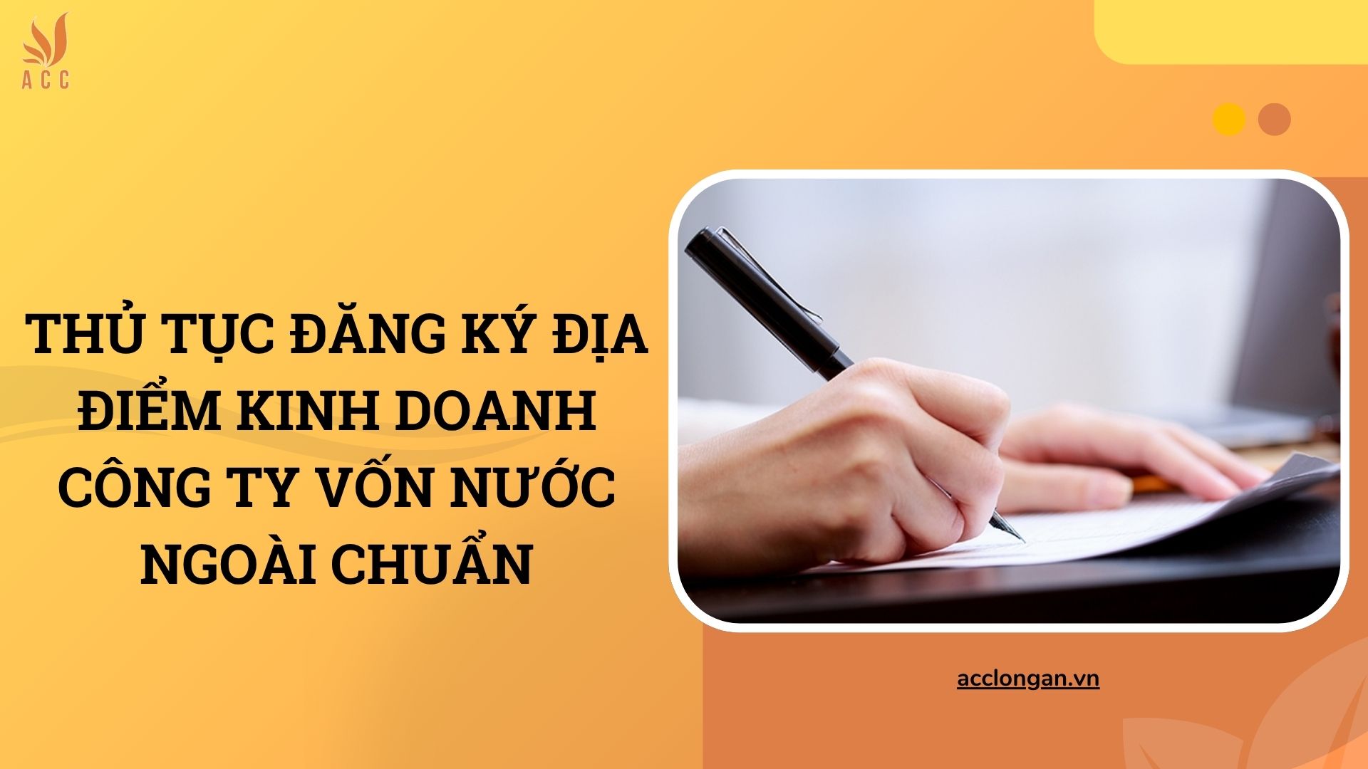 Thủ tục đăng ký địa điểm kinh doanh công ty vốn nước ngoài chuẩn