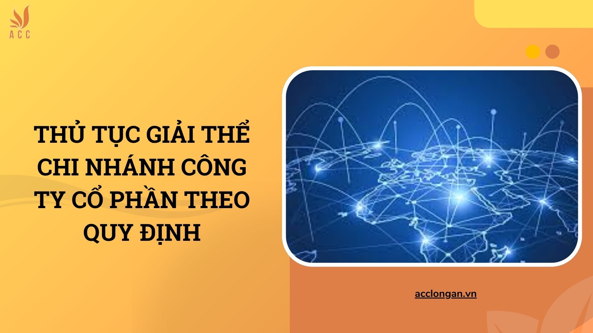 Thủ tục giải thể chi nhánh công ty cổ phần theo quy định