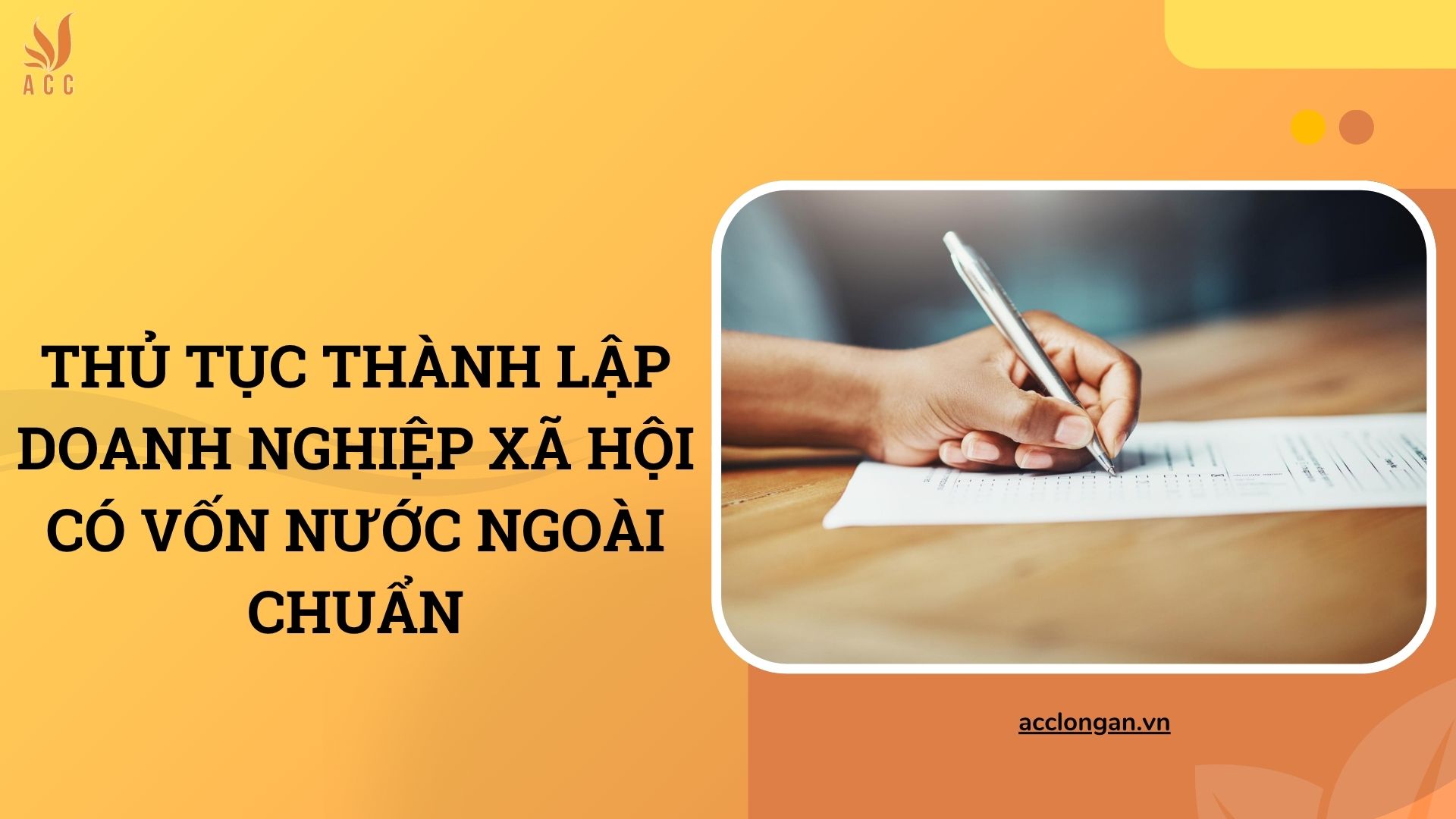 Thủ tục thành lập doanh nghiệp xã hội có vốn nước ngoài chuẩn