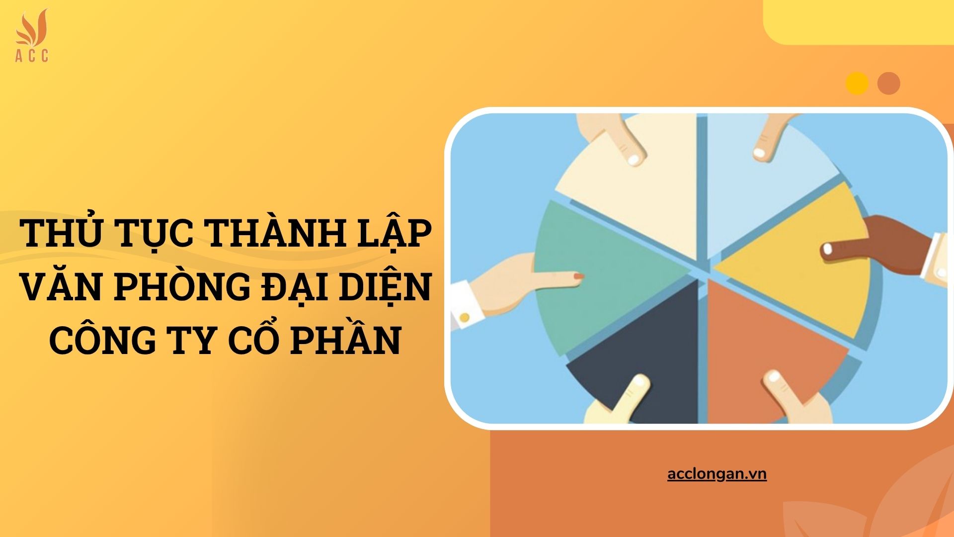 Thủ tục thành lập văn phòng đại diện công ty cổ phần