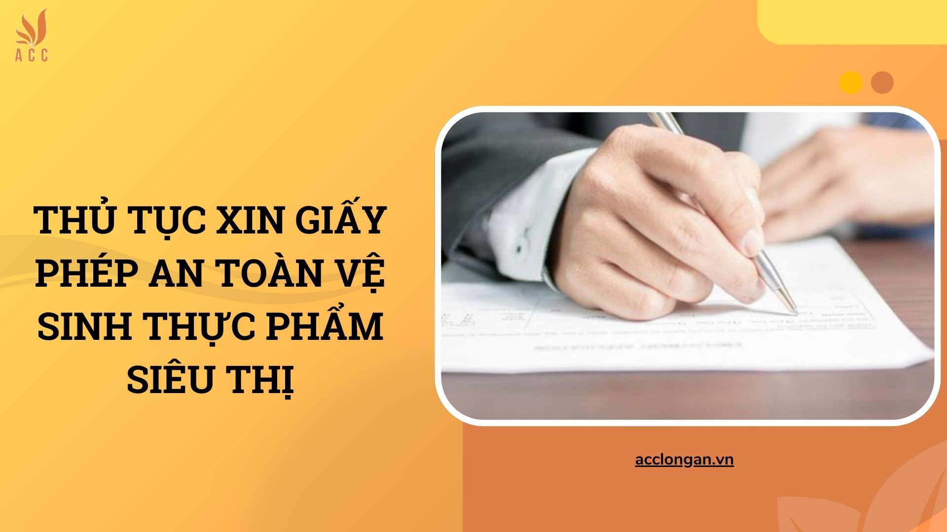 Thủ tục xin giấy phép an toàn vệ sinh thực phẩm siêu thị​