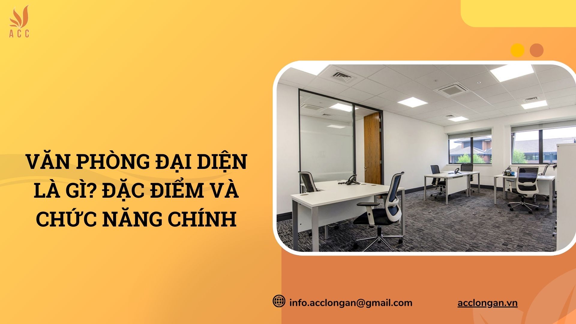 Văn phòng đại diện là gì? Đặc điểm và chức năng chính
