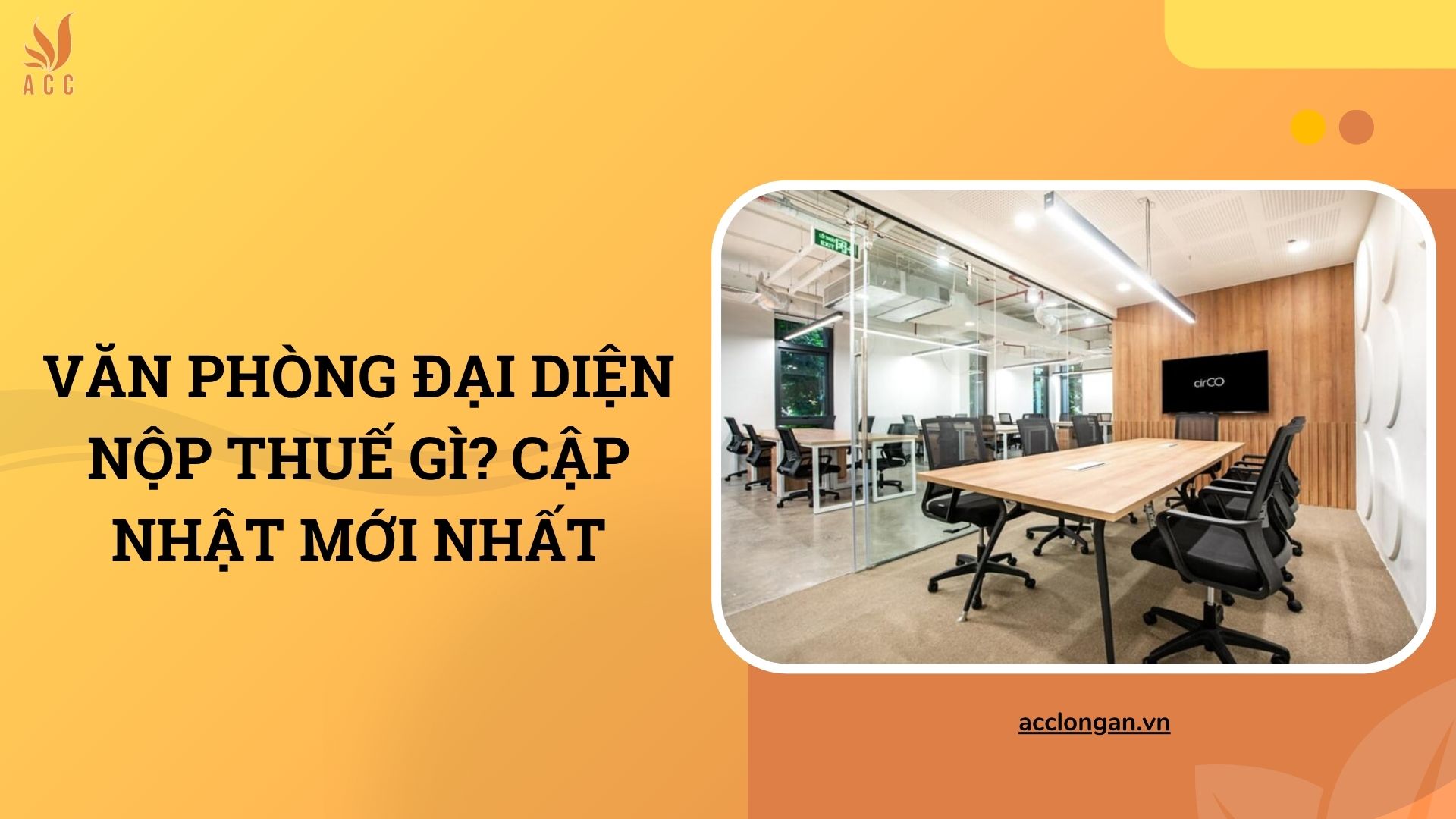 Văn phòng đại diện nộp thuế gì? Cập nhật mới nhất