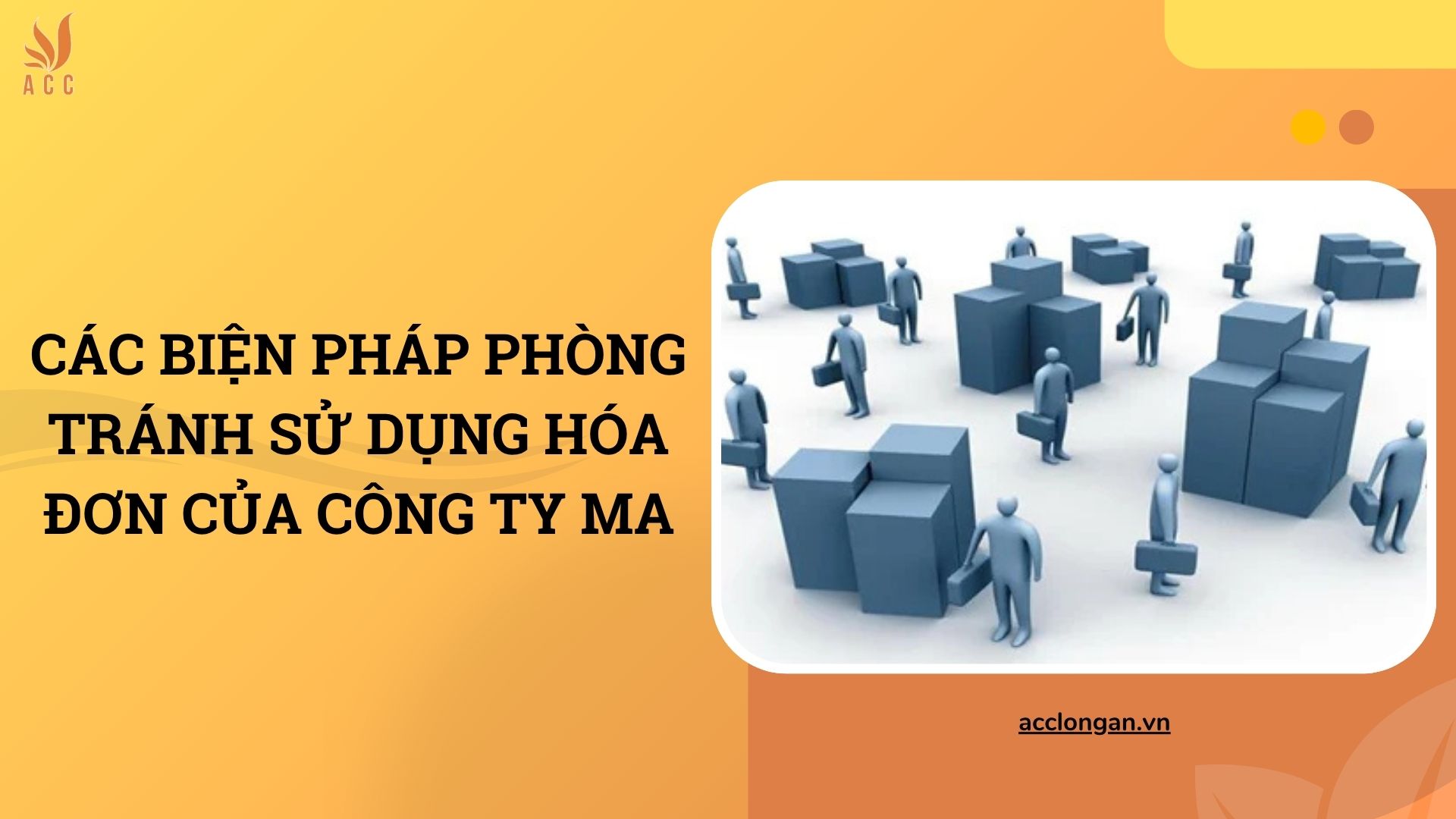 Các biện pháp phòng tránh sử dụng hóa đơn của công ty ma